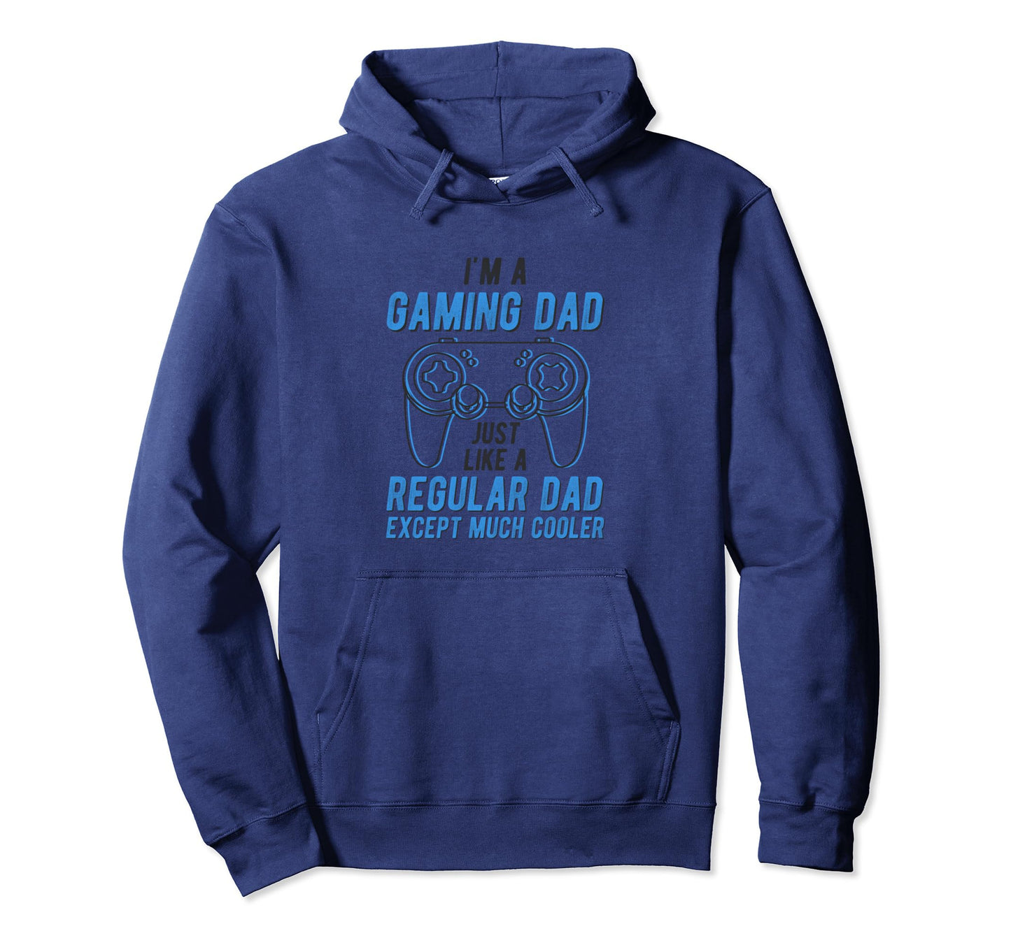 Im Gaming Dad Just Like Regular Dad Hoodie - Minimalist Print Unisex - T-Shirt, Sweatshirt, Hoodie