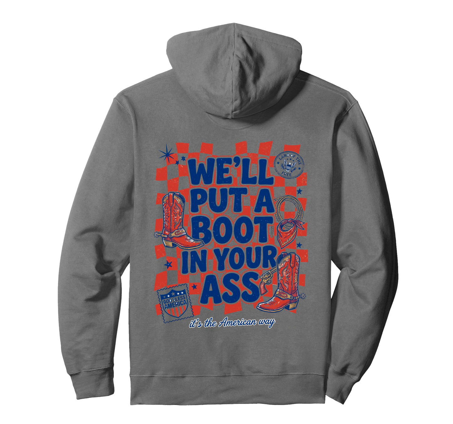 Well Put Boot Your Asss Pop Back Hoodie - Custom Art Print for Adults - T-Shirt, Sweatshirt, Hoodie