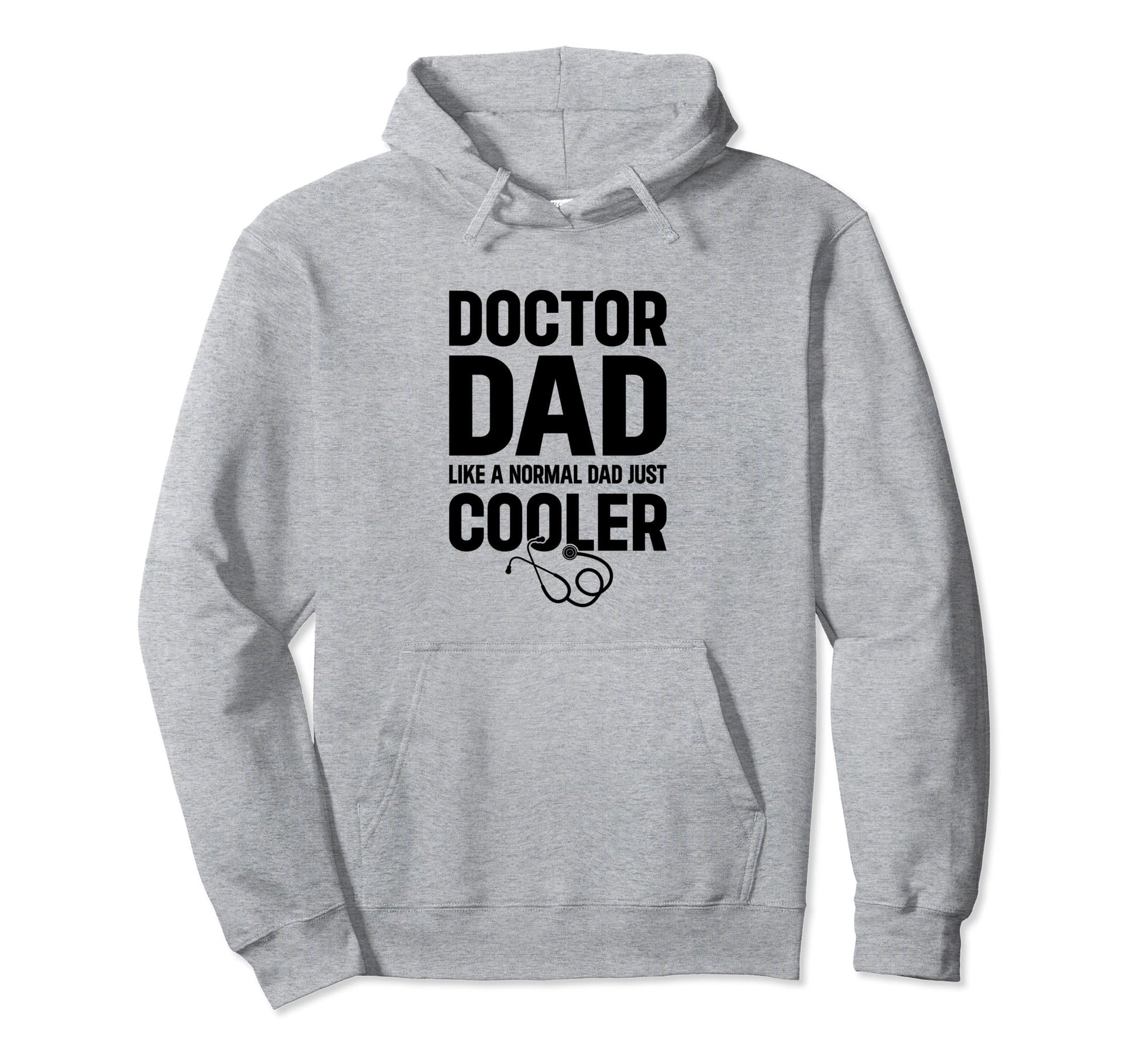 Doctor Dad Like Normal Dad Just Hoodie - Aesthetic Graphic Men Women - T-Shirt, Sweatshirt, Hoodie