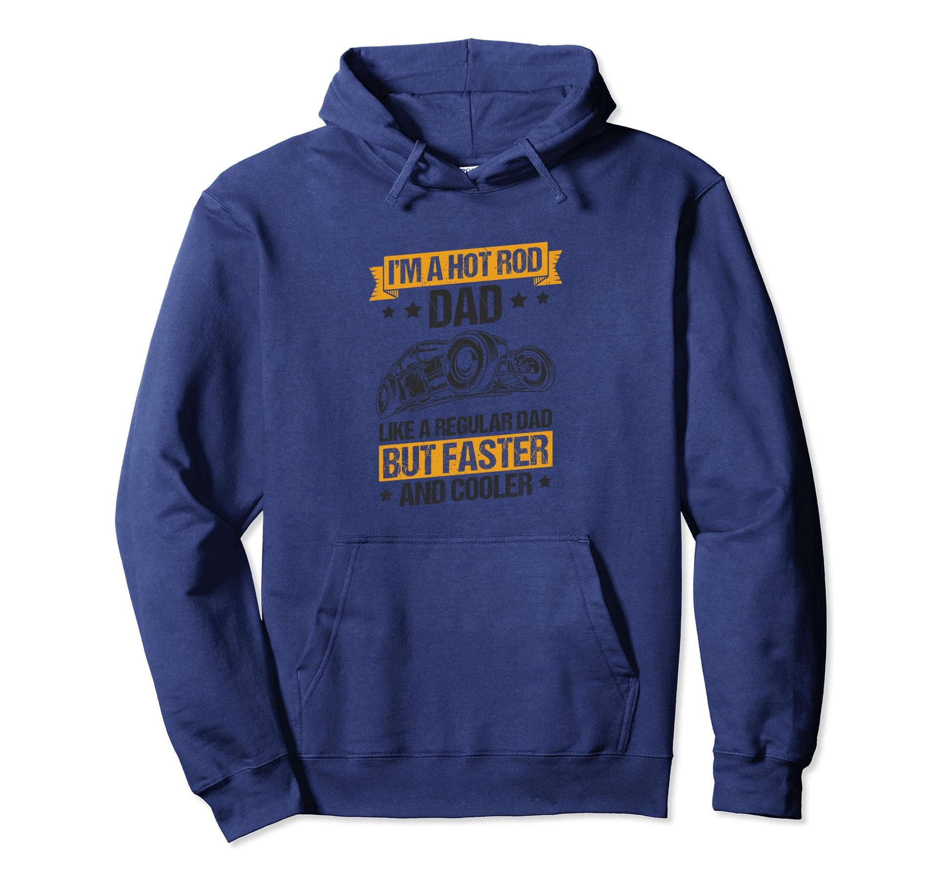 Im Hot Rod Dad Like Regular Dad But Hoodie - Custom Art Print Men Women - T-Shirt, Sweatshirt, Hoodie