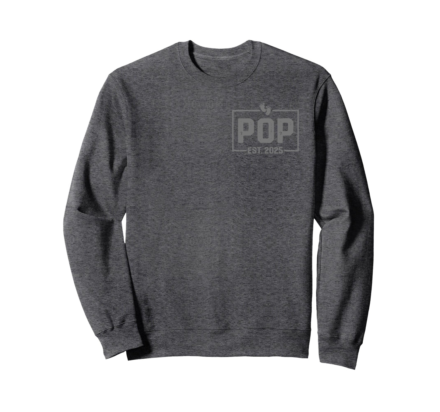 Pops Est 2025 Promoted To Pops Sweatshirt - Minimalist Print Men Women - T-Shirt, Sweatshirt, Hoodie