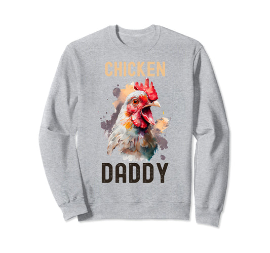 Chicken Daddy Shirts Chicken Dad Sweatshirt - Unique Graphic Men Women - T-Shirt, Sweatshirt, Hoodie