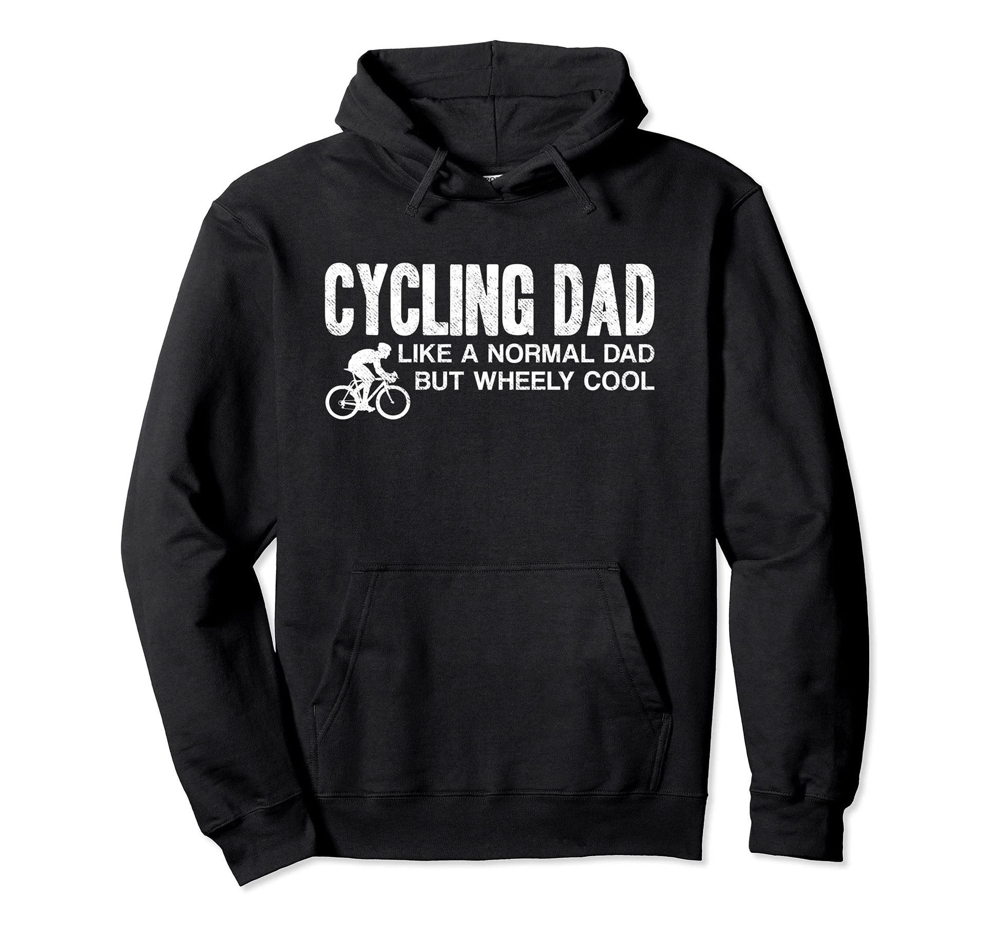 Cyclist Biker Dad Funny Biking Cycling Hoodie - Trendy Graphic Unisex - T-Shirt, Sweatshirt, Hoodie