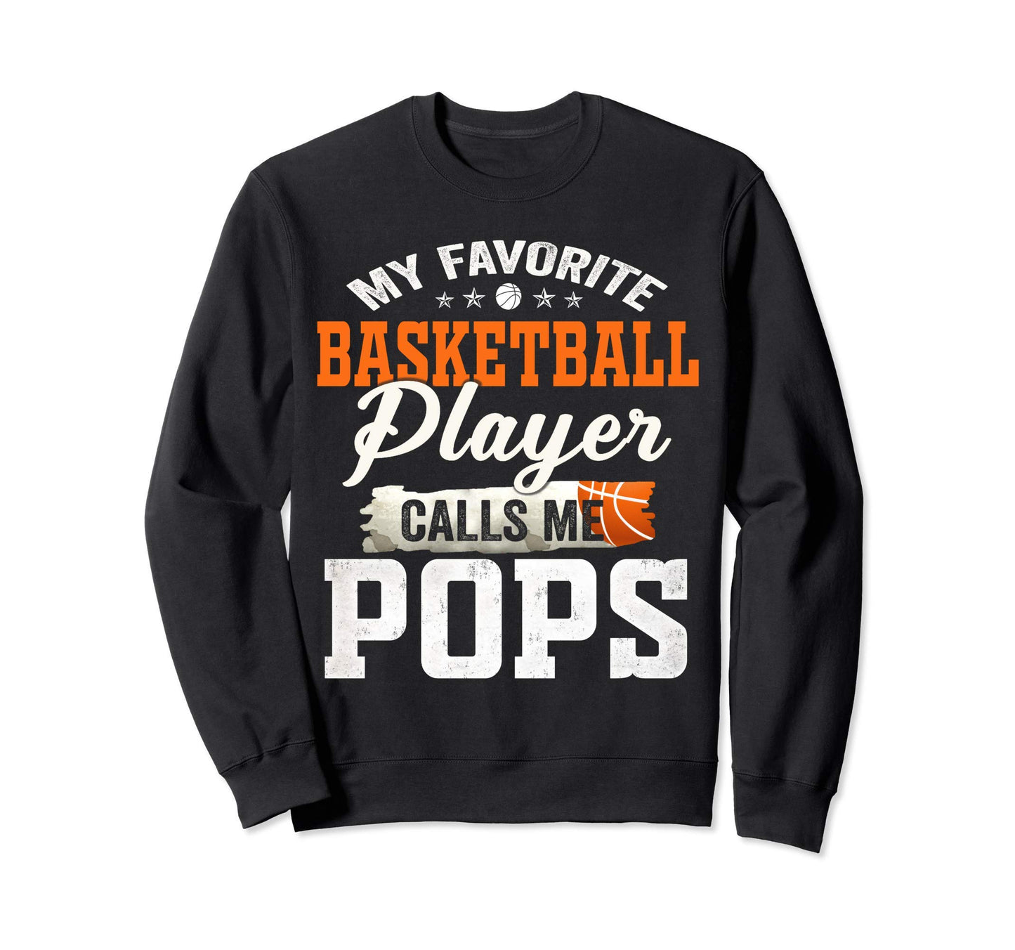 My Favorite Basketball Player Sweatshirt - Custom Art Print Men Women - T-Shirt, Sweatshirt, Hoodie