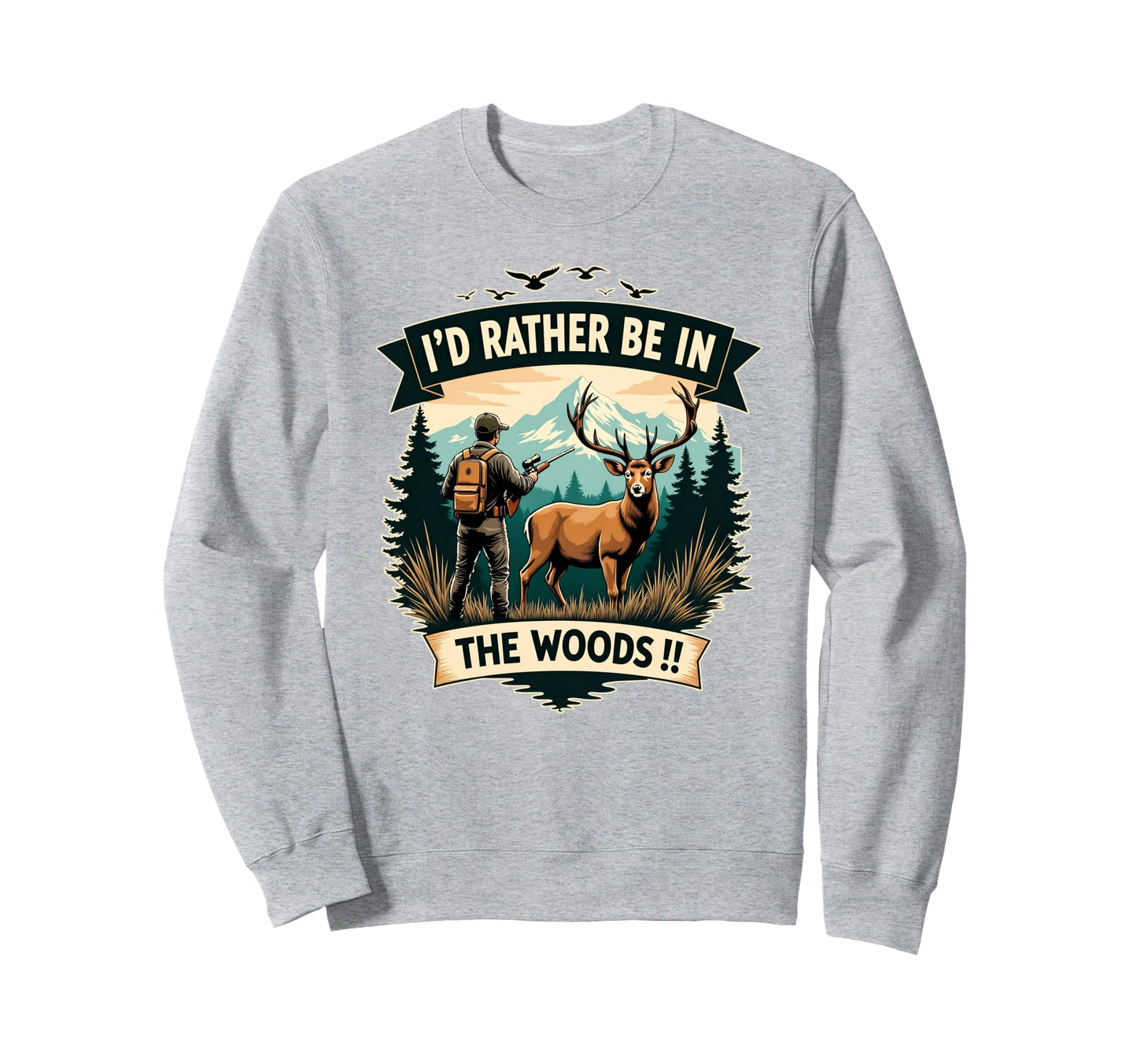Deer Buck Hunting Outdoor Camping Sweatshirt - Casual Everyday Wear Unisex - T-Shirt, Sweatshirt, Hoodie