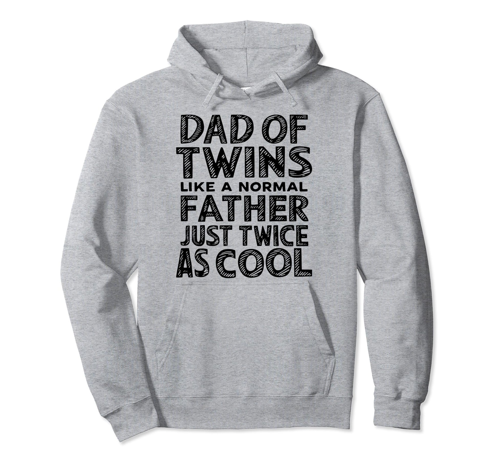 Twin Dad Funny Daddy Fathers Day Hoodie - Novelty Apparel Unisex - T-Shirt, Sweatshirt, Hoodie