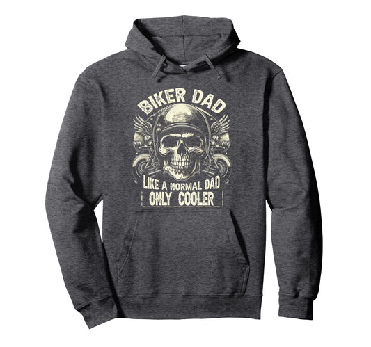 Biker Dad Motorcycle Lovers Fathers Day Hoodie - Trendy Graphic Men Women - T-Shirt, Sweatshirt, Hoodie