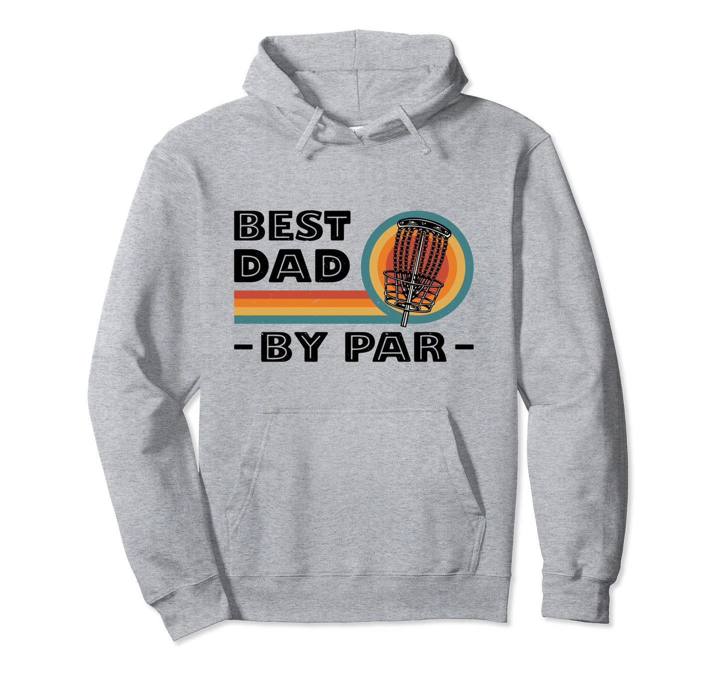 Best Dad Par Disc Golf Player Frisbee Hoodie - Unique Graphic Unisex - T-Shirt, Sweatshirt, Hoodie