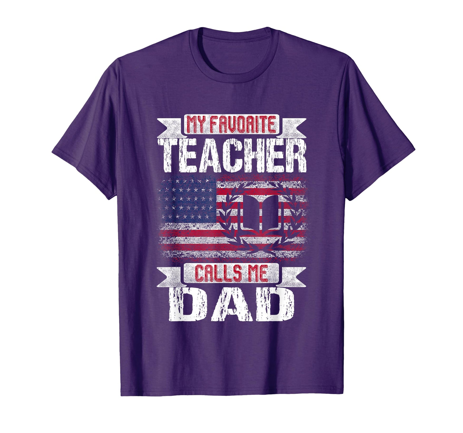 My Favorite Teacher Calls Me Dad Dad T-Shirt - Graphic Print for Adults - T-Shirt, Sweatshirt, Hoodie