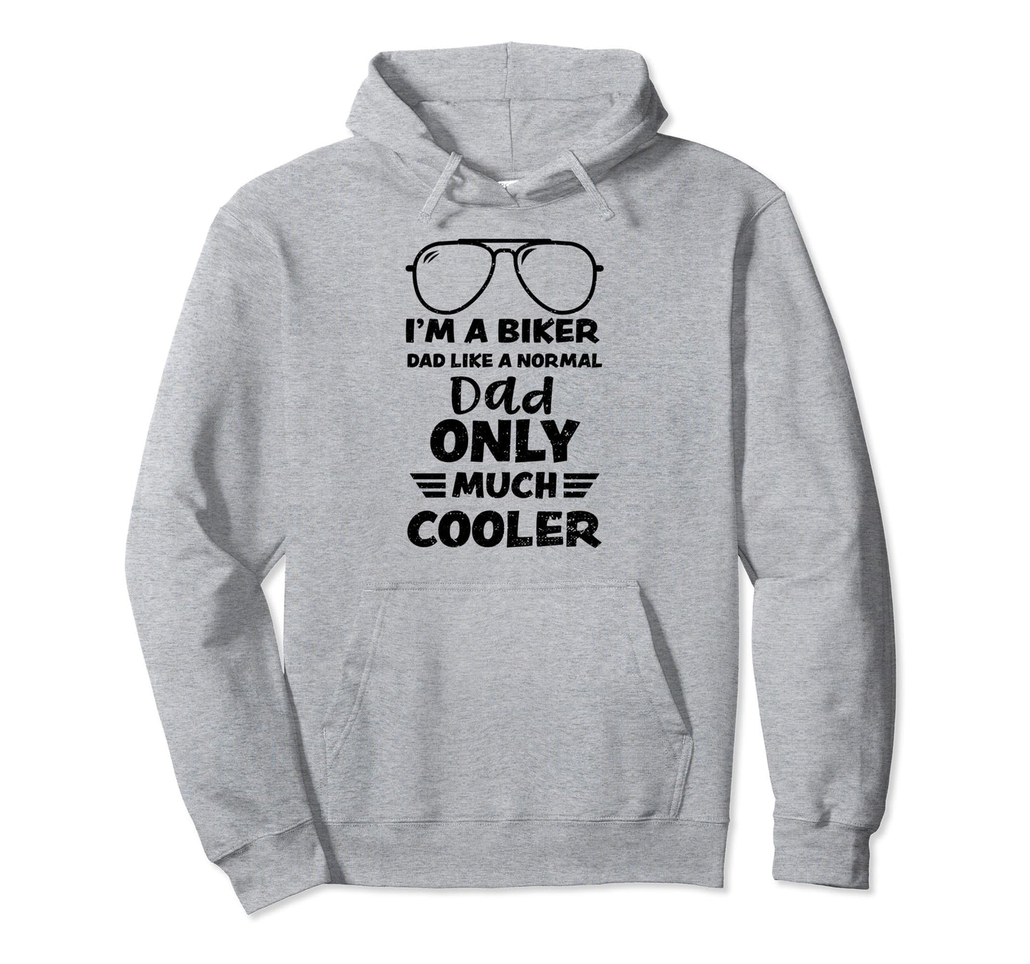 Motorcycle Rider Im Biker Dad Like Nor Hoodie - Unique Graphic Men Women - T-Shirt, Sweatshirt, Hoodie