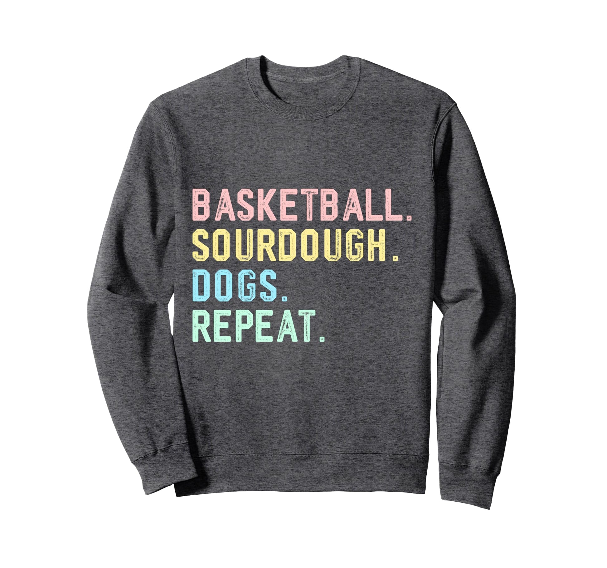 Funny Basketball Dogs Sourdough Sweatshirt - Minimalist Print for Adults - T-Shirt, Sweatshirt, Hoodie