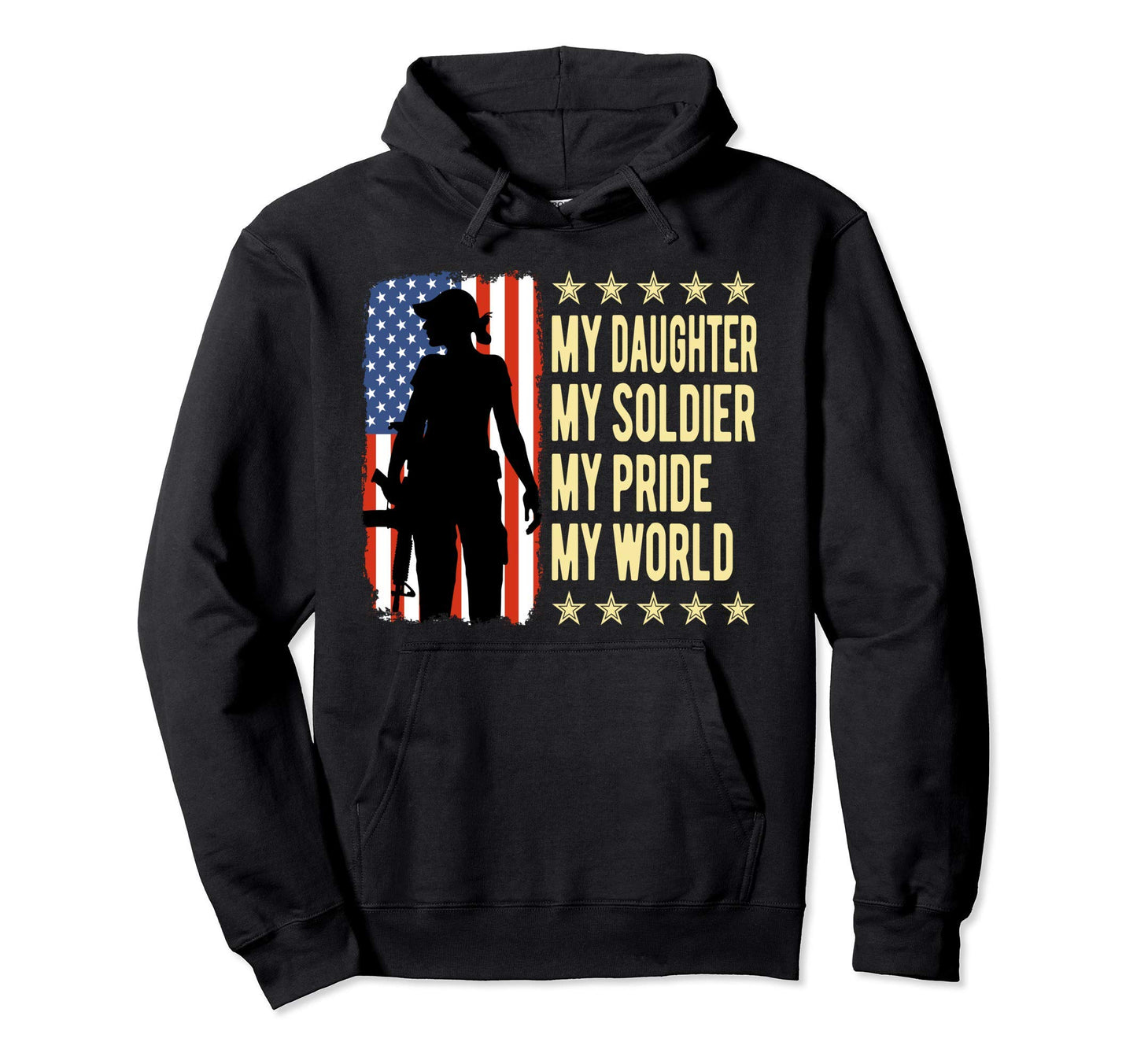 My Daughter Is Soldier Hero Proud Army Mom Hoodie - Unique Graphic Unisex - T-Shirt, Sweatshirt, Hoodie