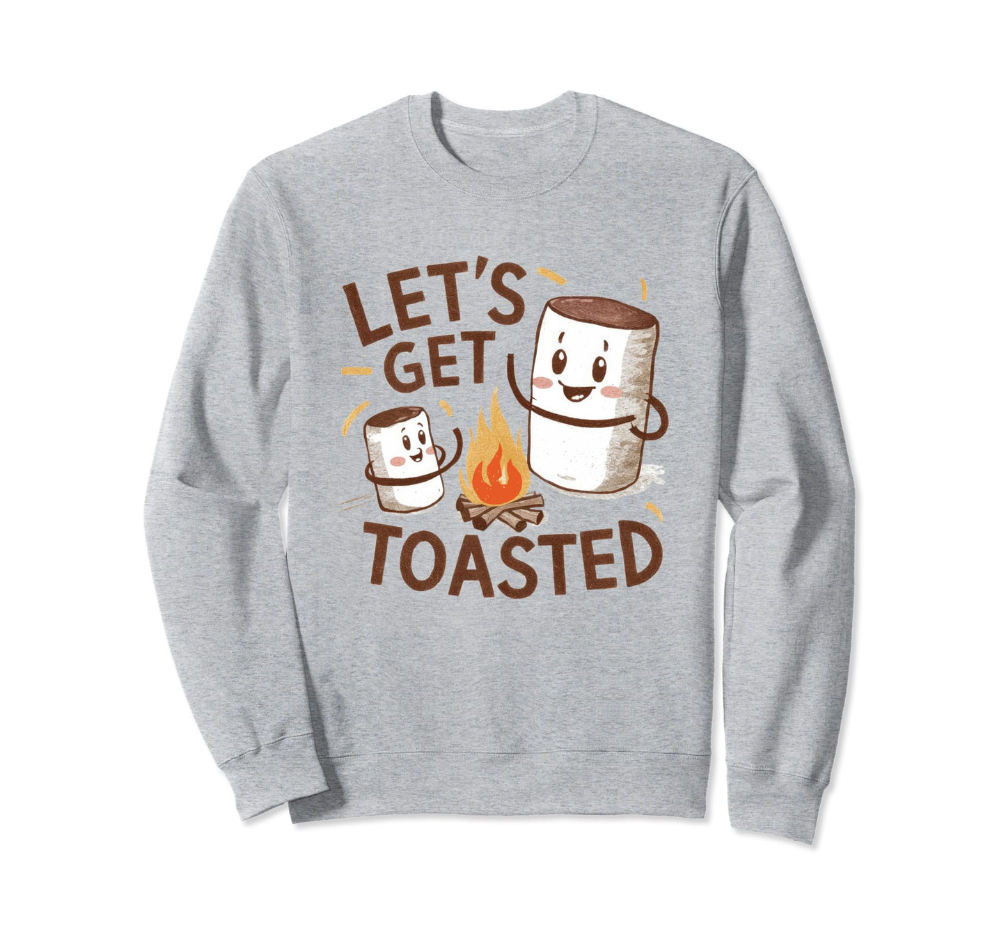 Camping Lets Get Toasted Camper Dad Sweatshirt - Graphic Print Men Women - T-Shirt, Sweatshirt, Hoodie