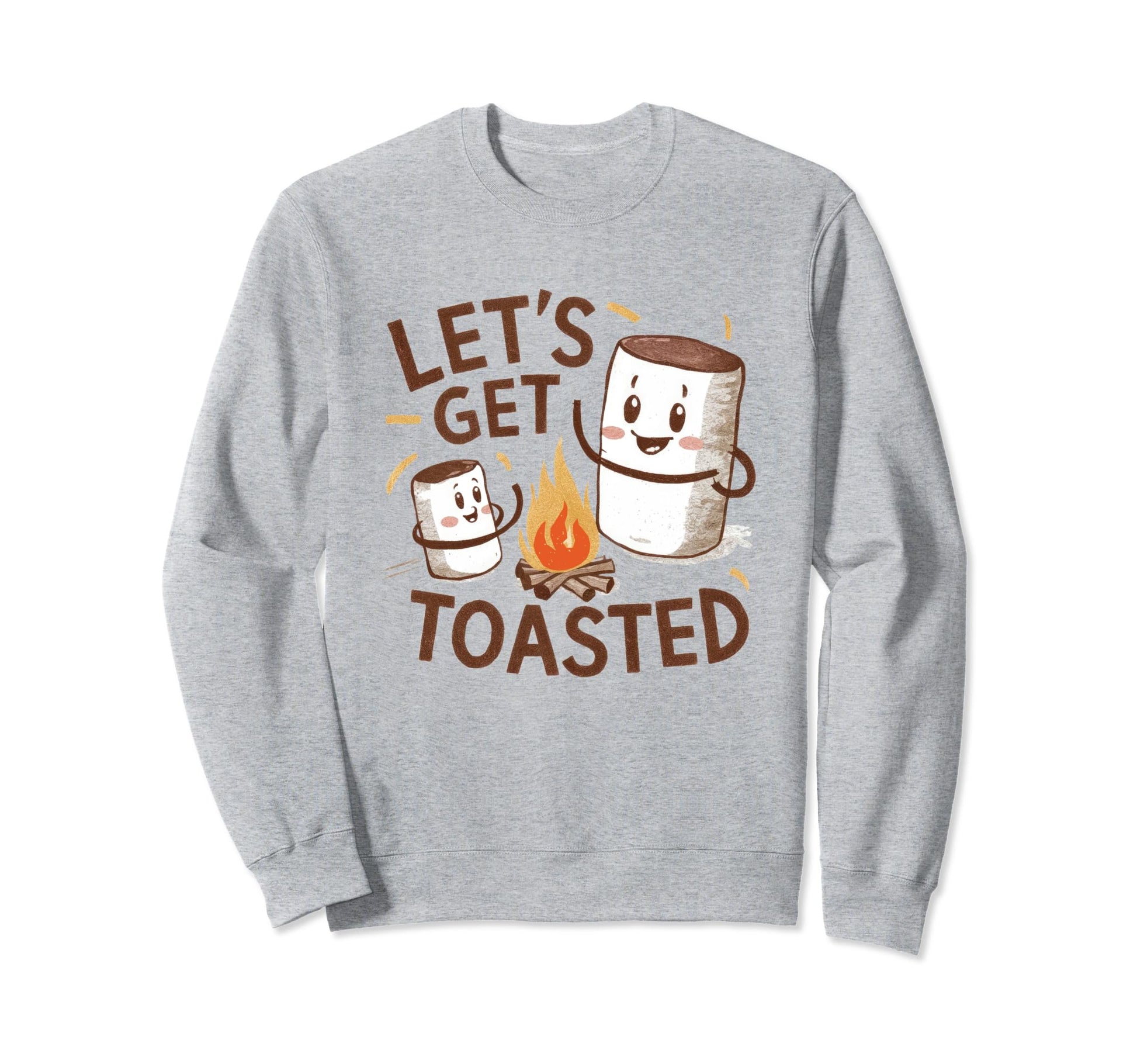 Camping Lets Get Toasted Camper Dad Sweatshirt - Graphic Print Men Women - T-Shirt, Sweatshirt, Hoodie