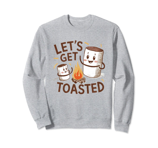 Camping Lets Get Toasted Camper Dad Sweatshirt - Graphic Print Men Women - T-Shirt, Sweatshirt, Hoodie