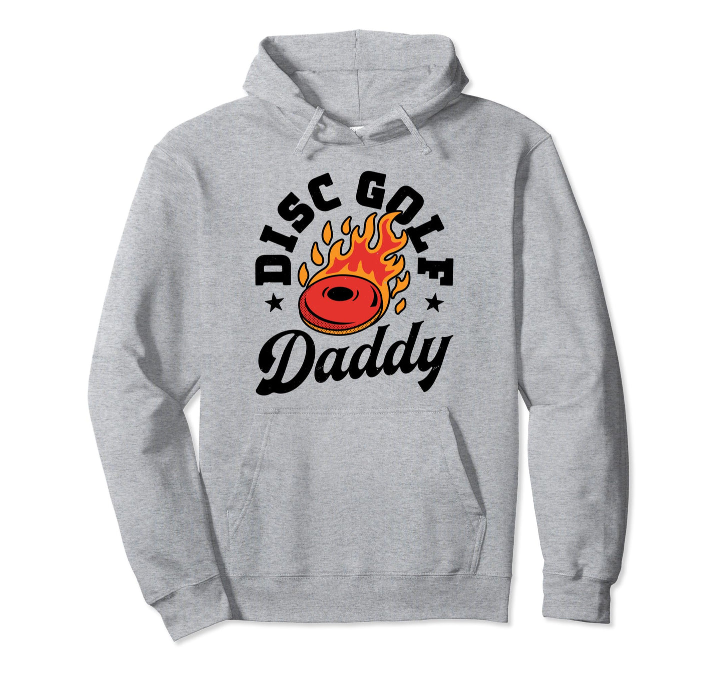 Disc Golf Daddy Fathers Day Disc Hoodie - Fun Novelty Design Men Women - T-Shirt, Sweatshirt, Hoodie