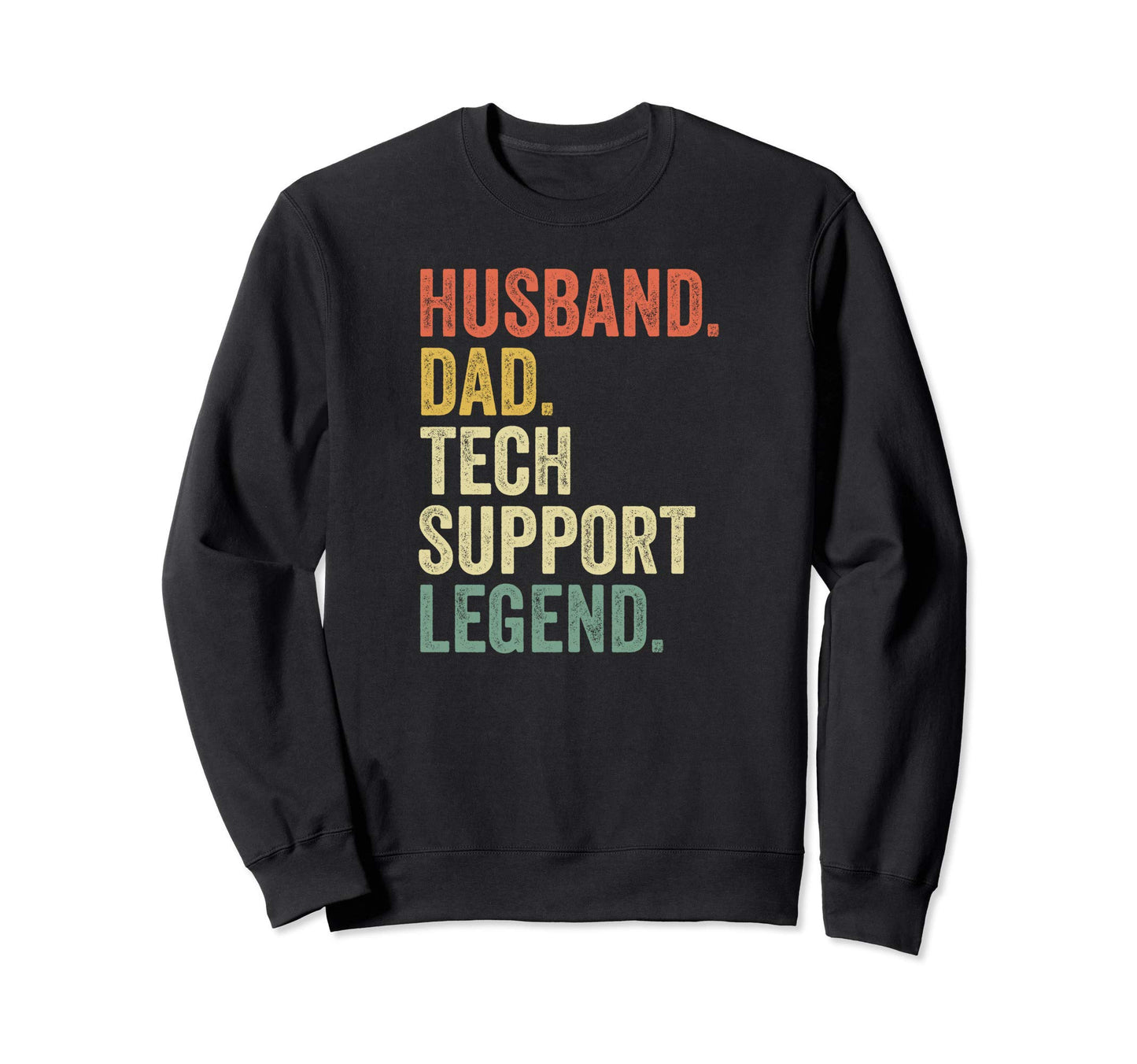 Funny Tech Support Gifts Dad Sweatshirt - Minimalist Print Men Women - T-Shirt, Sweatshirt, Hoodie