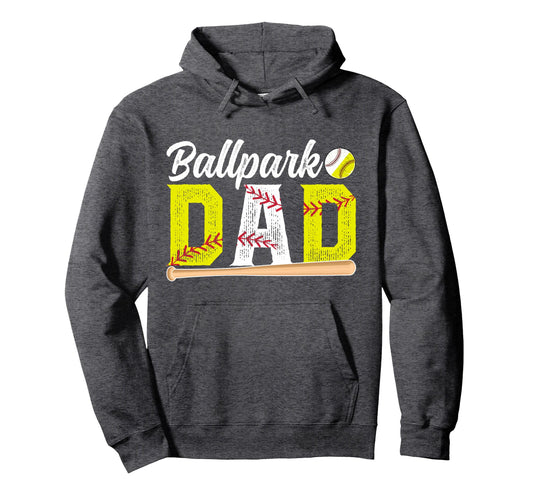 Ballpark Dad Baseball Softball Dad Ballers Hoodie - Graphic Print Unisex - T-Shirt, Sweatshirt, Hoodie