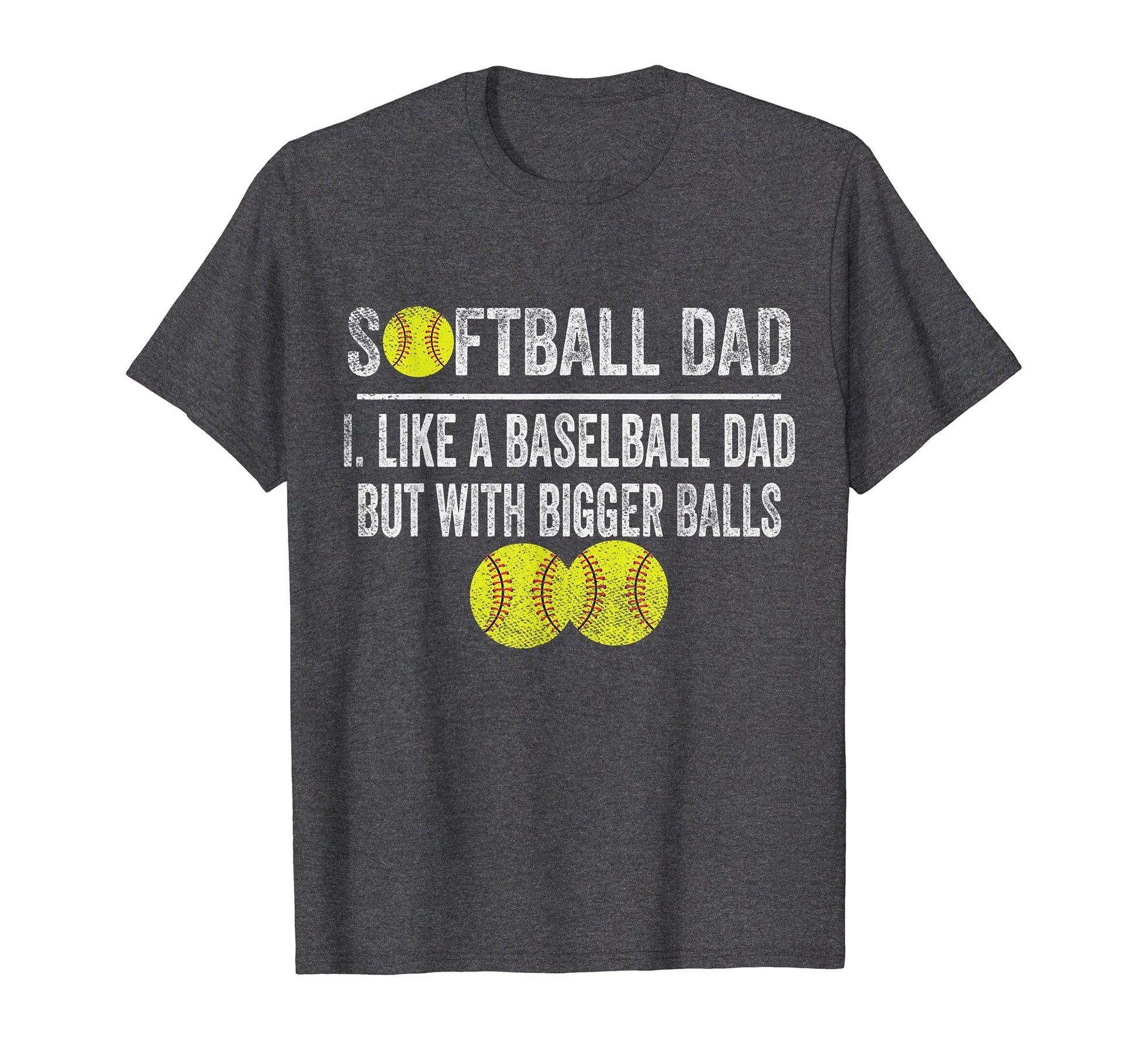 Mens Softball Like Baseball But Bigger T-Shirt - Custom Art Print Unisex - T-Shirt, Sweatshirt, Hoodie