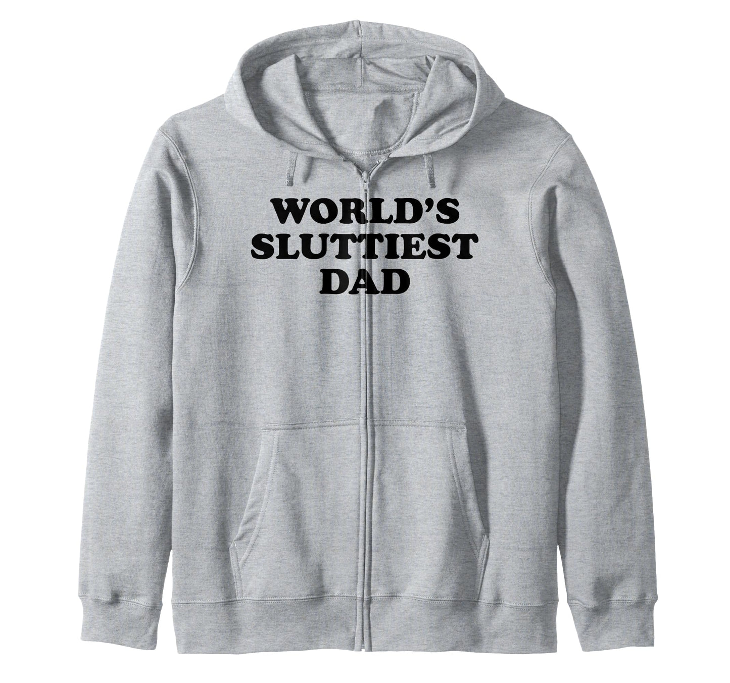 Funny Worlds Sluttiest Dad T-Shirt - Fun Novelty Design Unisex - T-Shirt, Sweatshirt, Hoodie