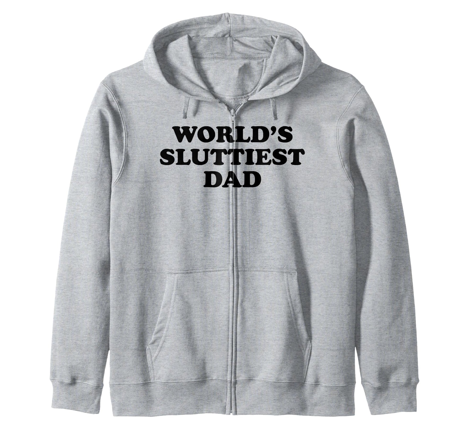Funny Worlds Sluttiest Dad T-Shirt - Fun Novelty Design Unisex - T-Shirt, Sweatshirt, Hoodie