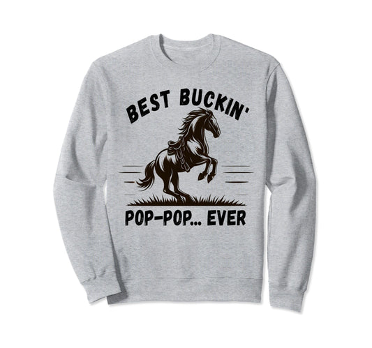 Bronco Horse Riding Rodeo Fathers Sweatshirt - Novelty Apparel for Adults - T-Shirt, Sweatshirt, Hoodie