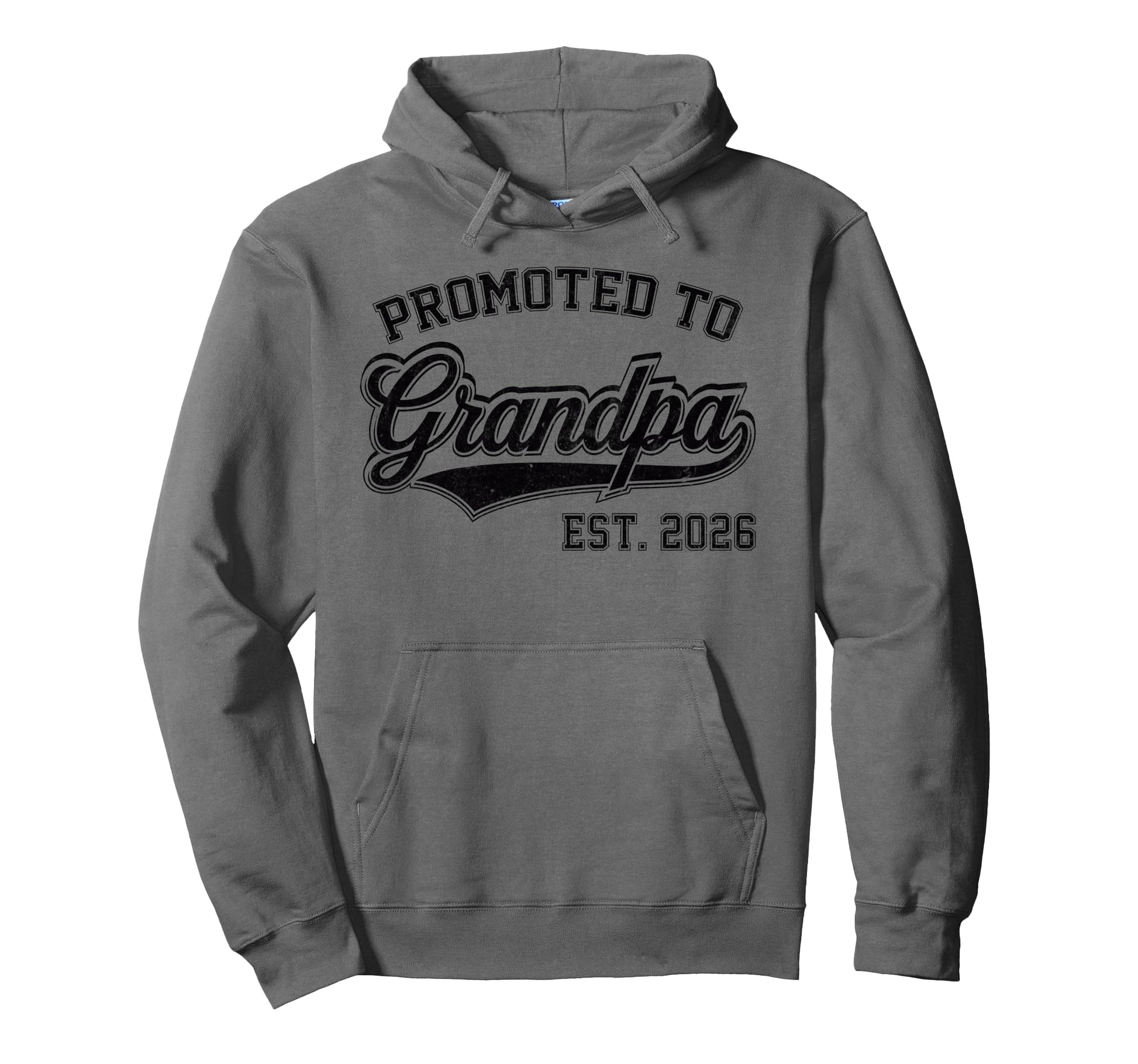 Promoted To Grandpa Est 2026 Hoodie - Graphic Print for Adults - T-Shirt, Sweatshirt, Hoodie
