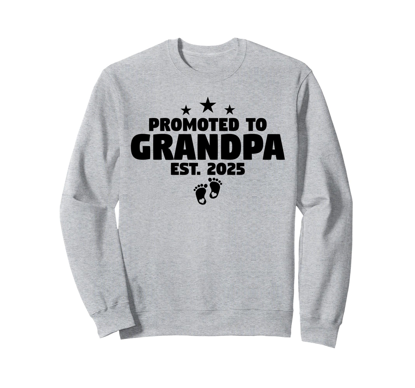 First Time Grandpa 2025 Promoted To Sweatshirt - Graphic Print for Adults - T-Shirt, Sweatshirt, Hoodie