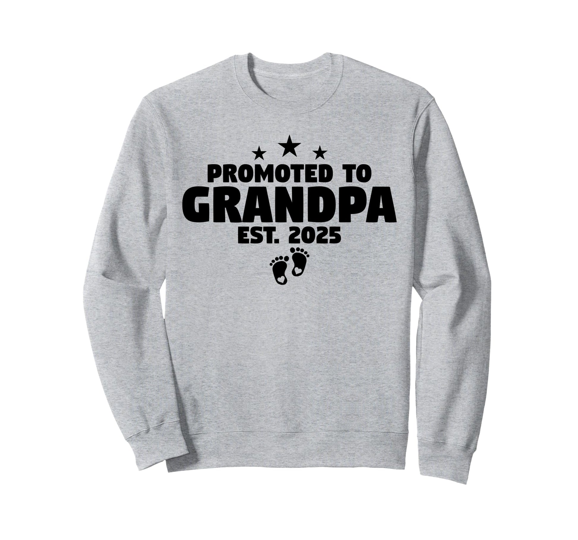 First Time Grandpa 2025 Promoted To Sweatshirt - Graphic Print for Adults - T-Shirt, Sweatshirt, Hoodie