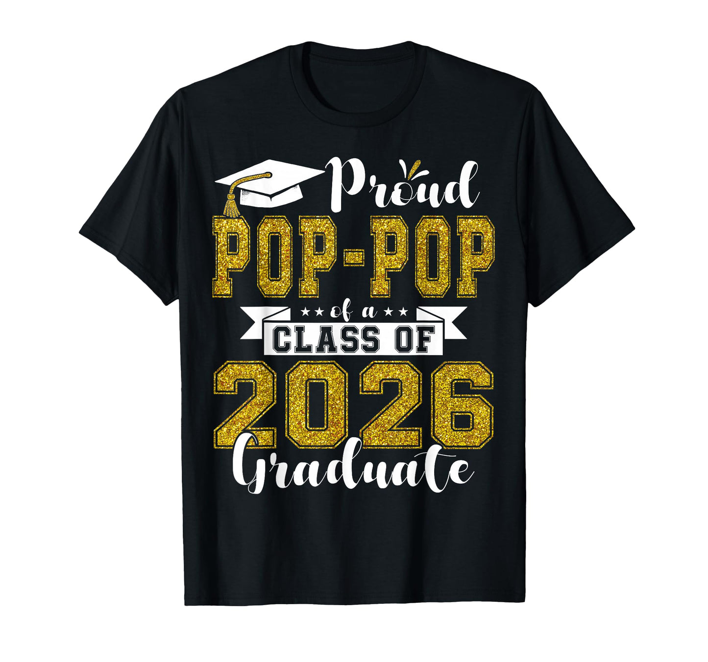Proud Pop Pop Class 2026 Graduate T-Shirt - Trendy Graphic for Adults - T-Shirt, Sweatshirt, Hoodie
