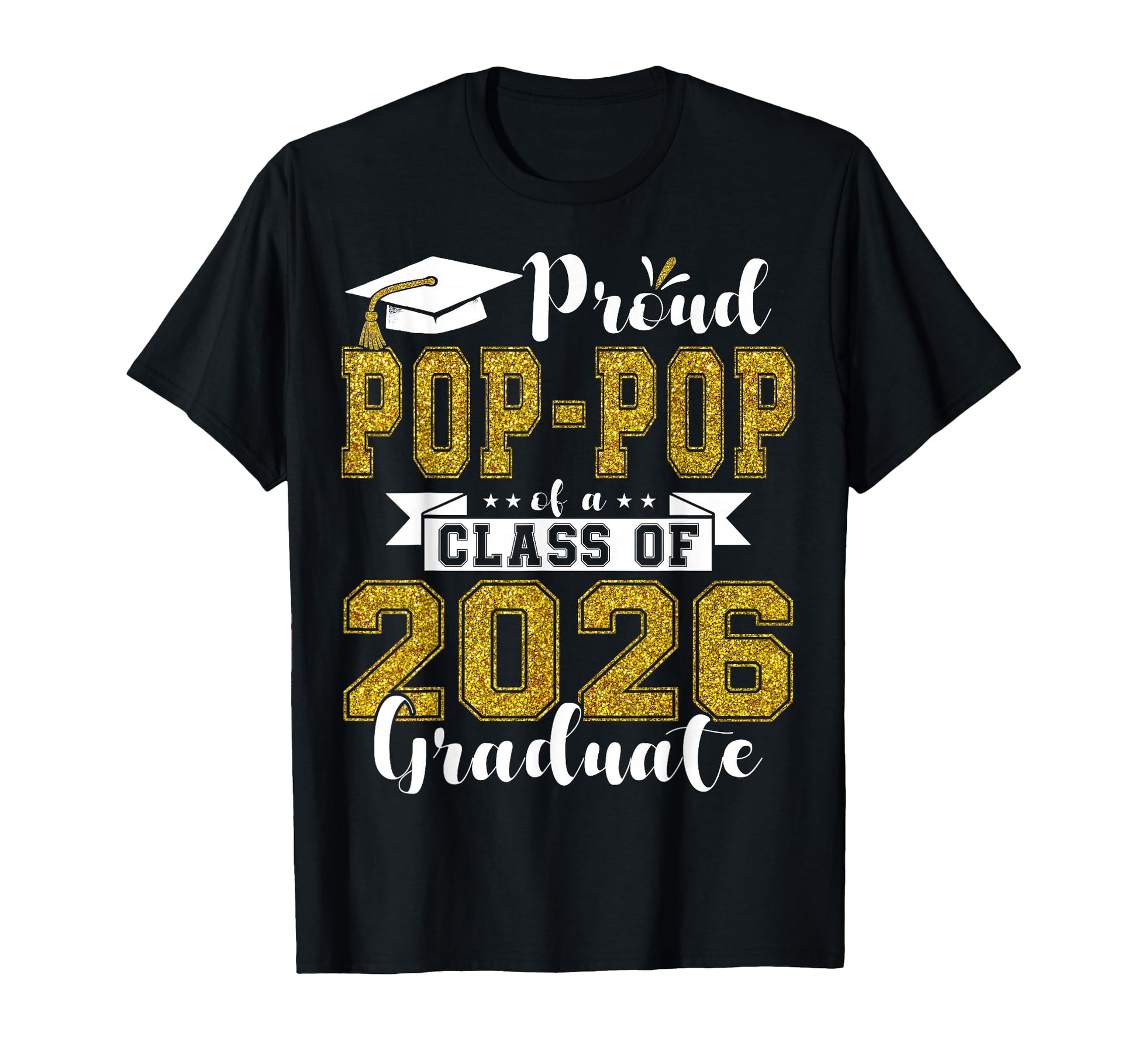 Proud Pop Pop Class 2026 Graduate T-Shirt - Trendy Graphic for Adults - T-Shirt, Sweatshirt, Hoodie