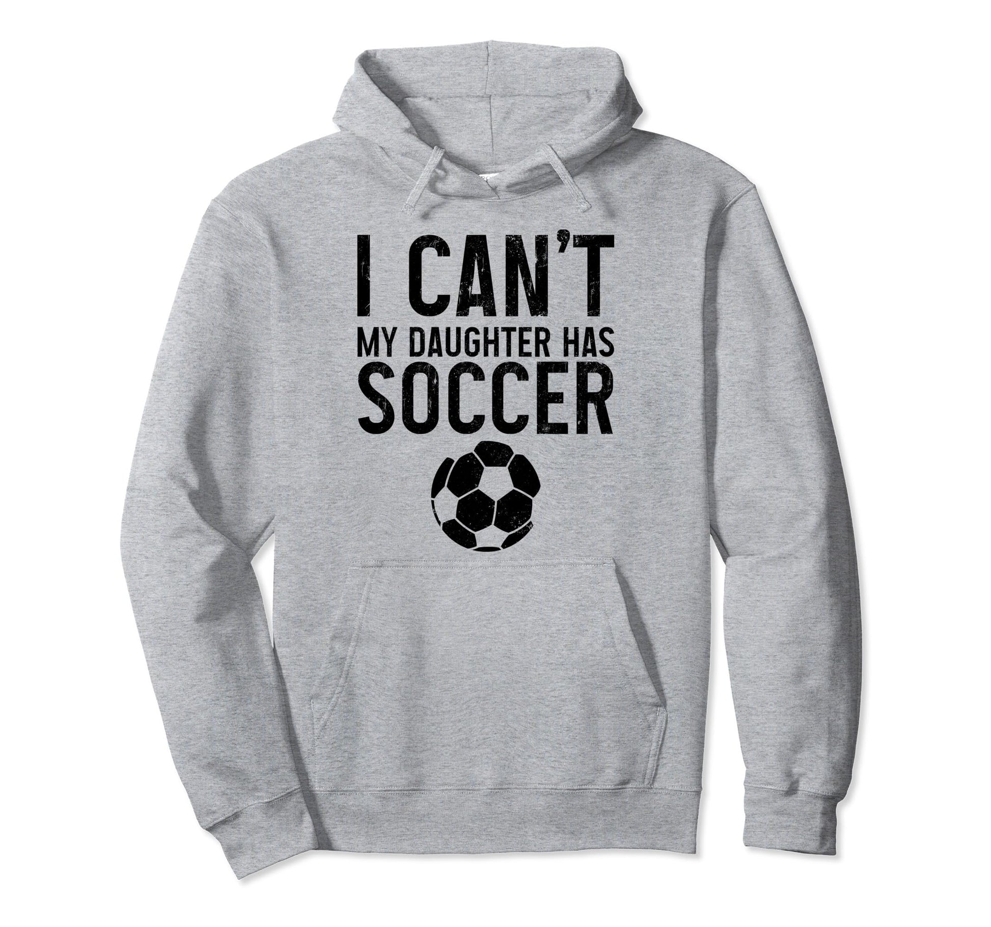 Soccer Mom Dad I Cant Daughter Has Hoodie - Trendy Graphic for Adults - T-Shirt, Sweatshirt, Hoodie