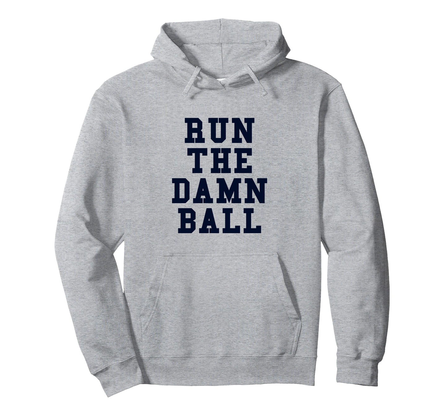 Football Gift Run Damn Ball Hoodie - Graphic Print Unisex - T-Shirt, Sweatshirt, Hoodie