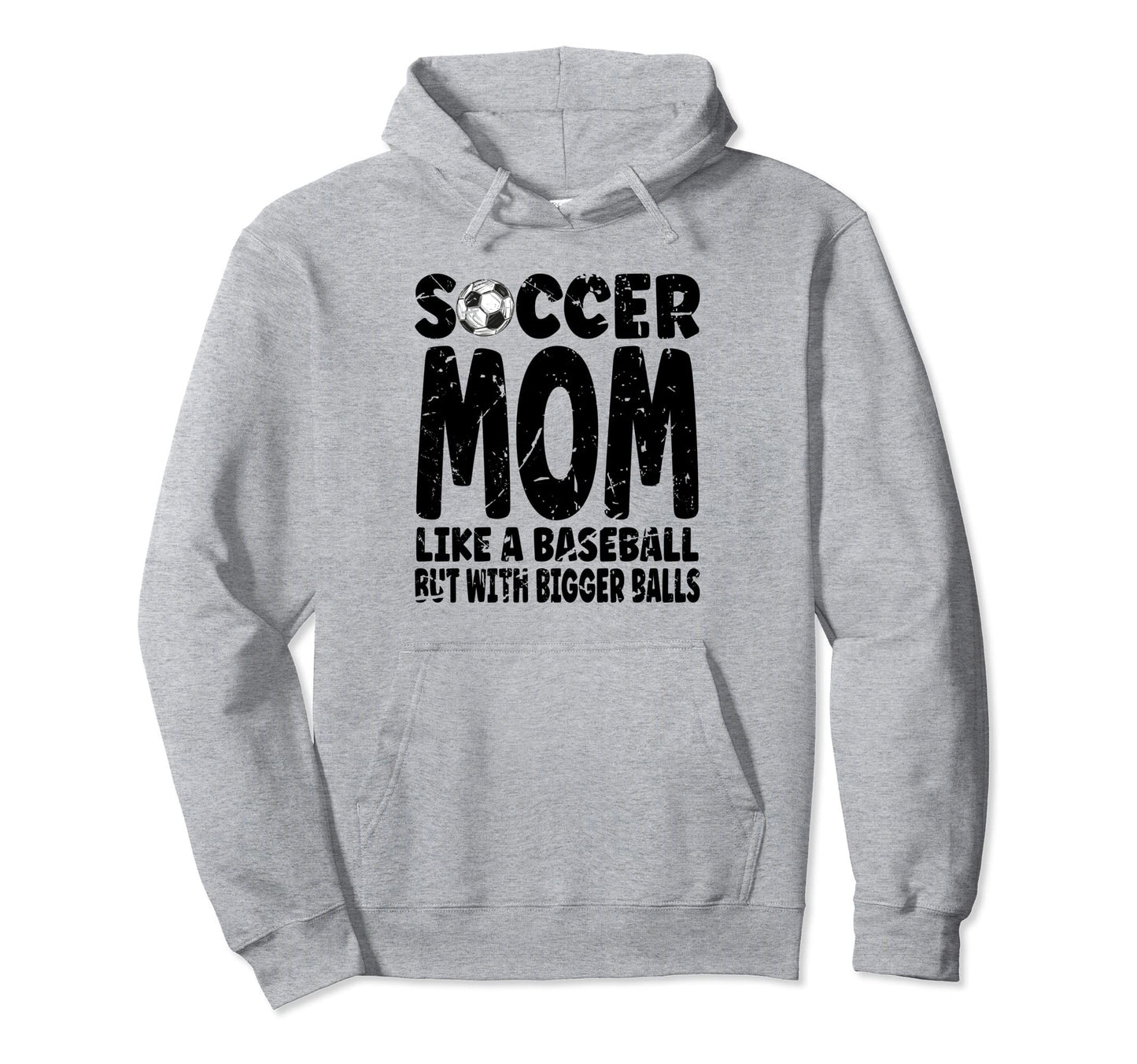 Soccer Soccer Mom Like Baseball But Hoodie - Casual Everyday Wear Unisex - T-Shirt, Sweatshirt, Hoodie
