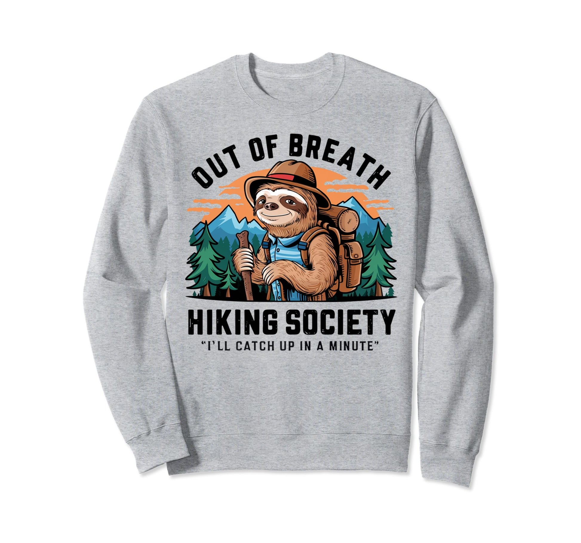 Out Breath Hiking Society Outdoor Sweatshirt - Unique Graphic for Adults - T-Shirt, Sweatshirt, Hoodie