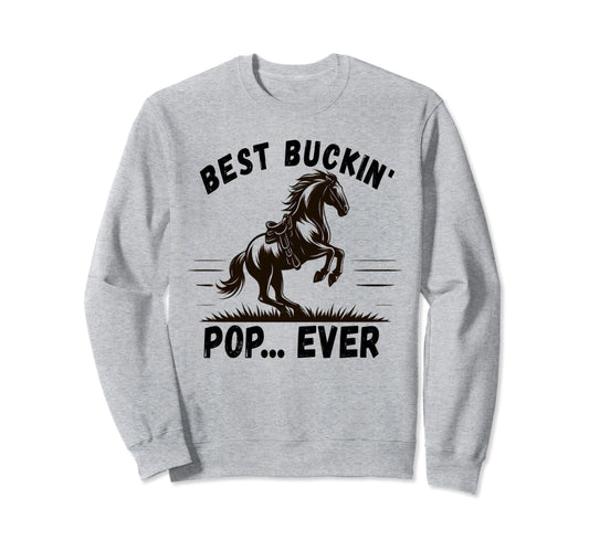 Bronco Horse Riding Rodeo Fathers Day Sweatshirt - Graphic Print Men Women - T-Shirt, Sweatshirt, Hoodie
