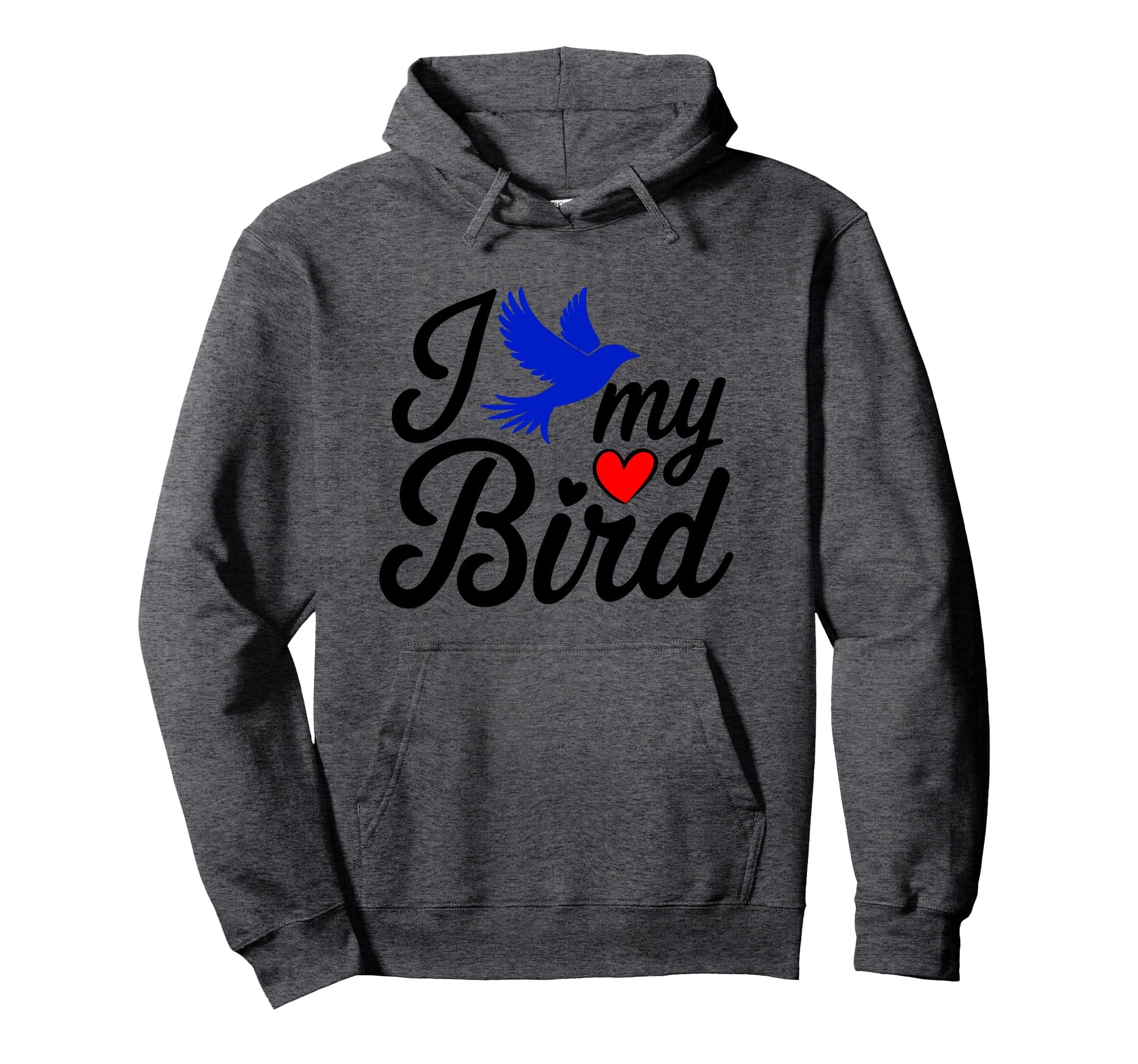 Fun I Love My Pet Bird Bird Moms Dads Hoodie - Custom Art Print Men Women - T-Shirt, Sweatshirt, Hoodie