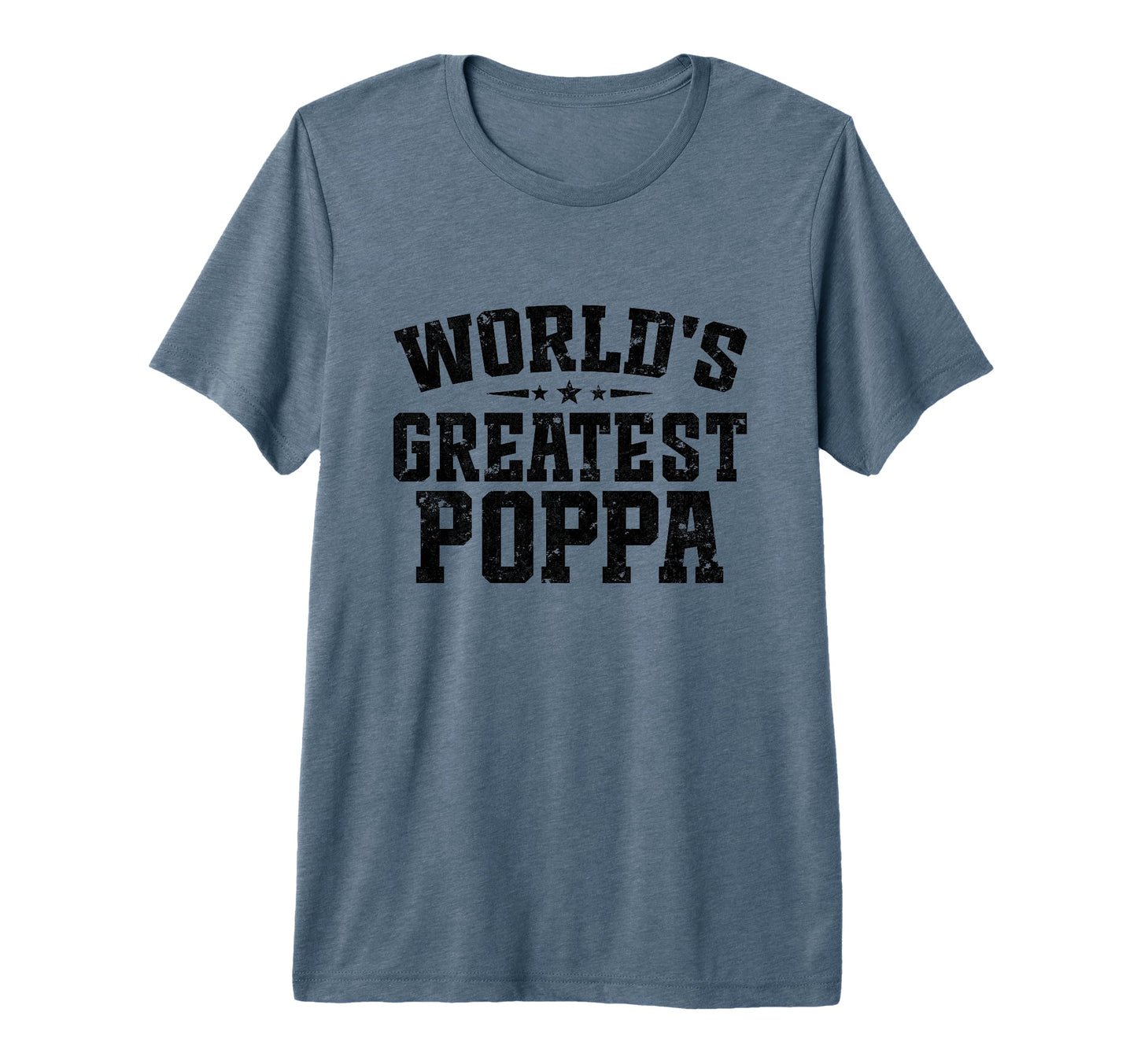Mens Worlds Greatest Poppa Fathers T-Shirt - Streetwear Style for Adults - T-Shirt, Sweatshirt, Hoodie