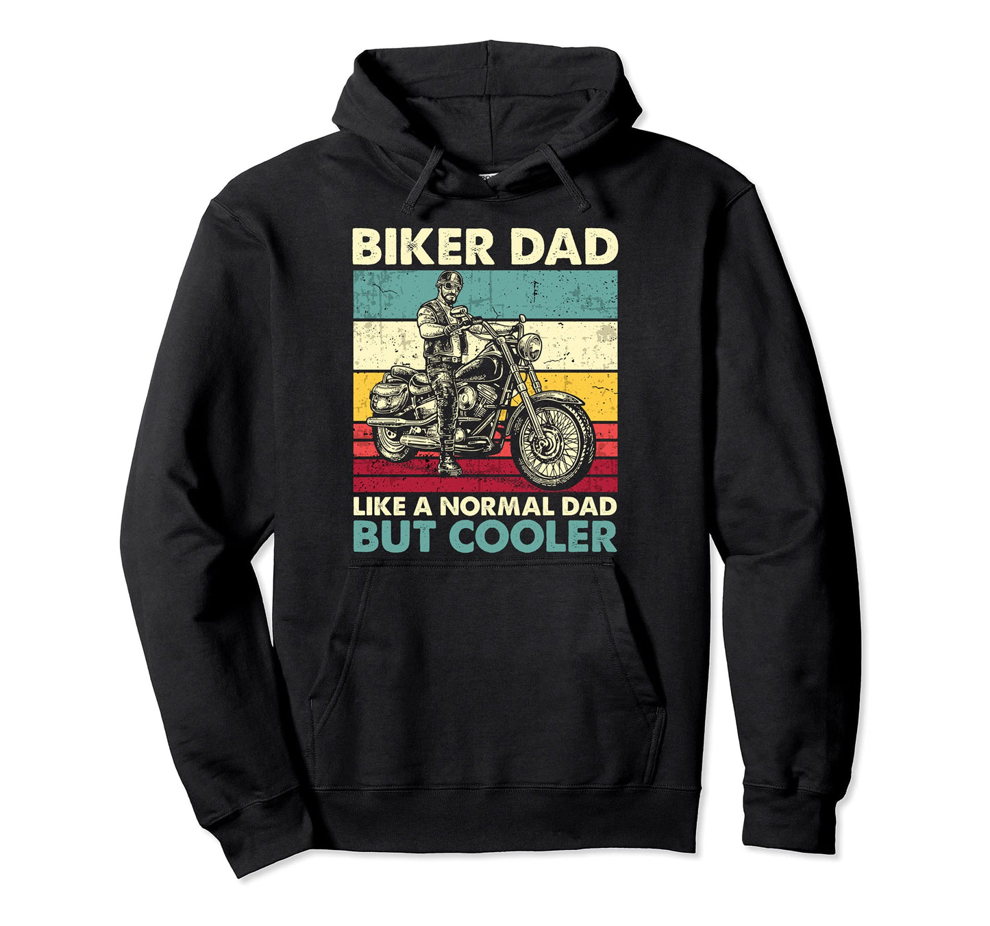 Biker Dad Like Normal Dad But Cooler Hoodie - Custom Art Print Men Women - T-Shirt, Sweatshirt, Hoodie