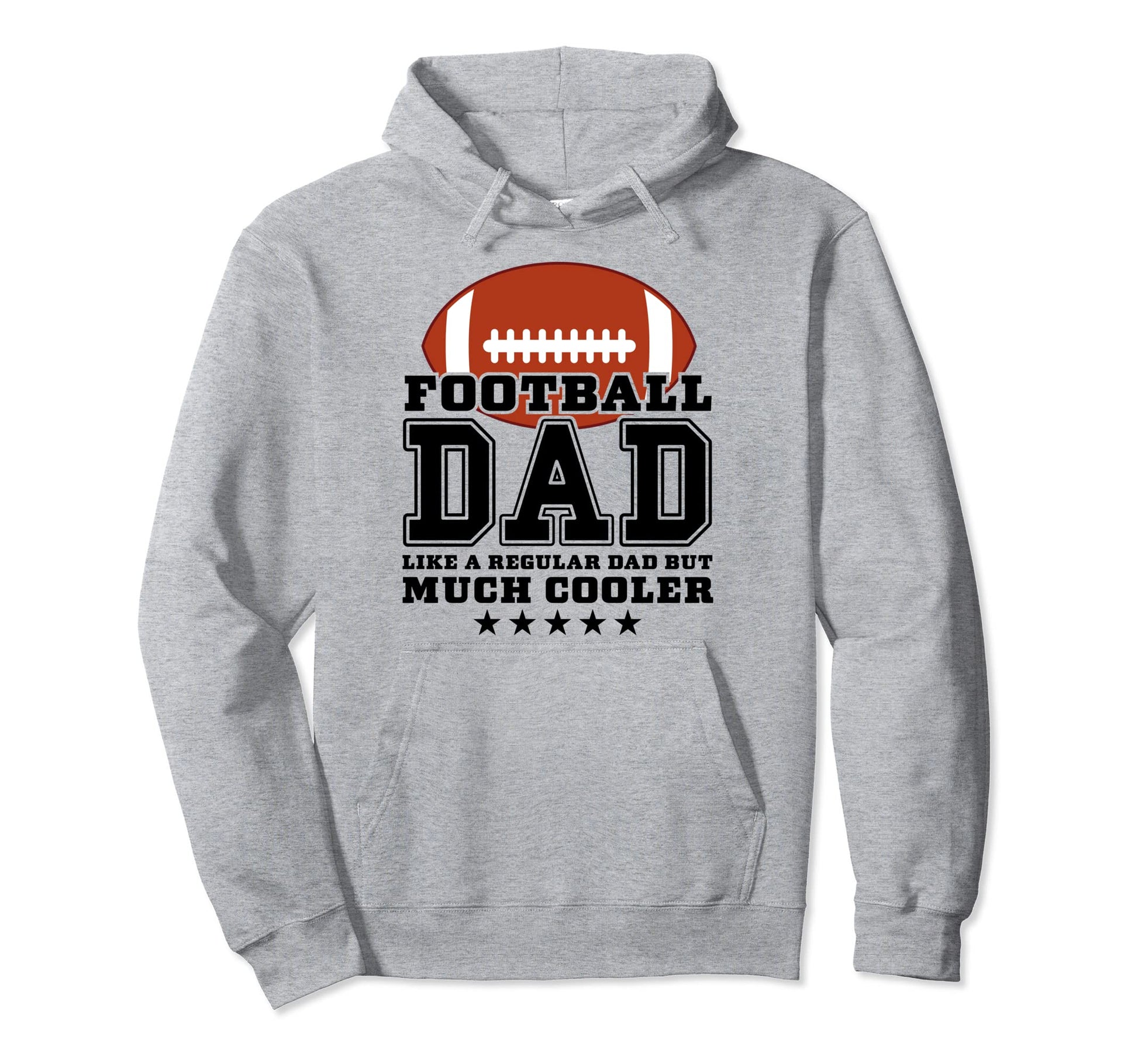 Football Dad Like Regular Dad But Much Hoodie - Custom Art Print Men Women - T-Shirt, Sweatshirt, Hoodie