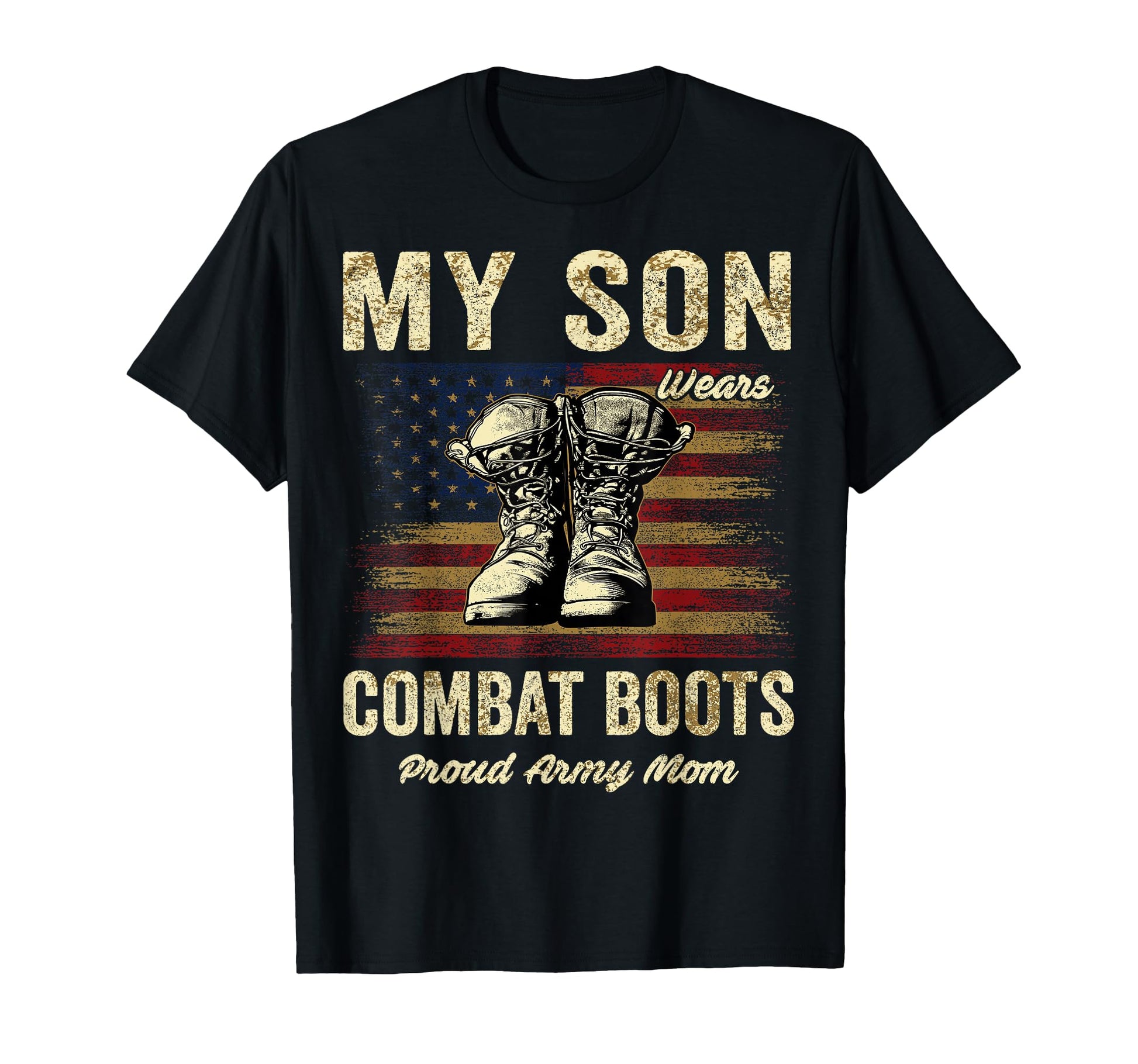 My Son Wears Combat Boots Proud T-Shirt - Aesthetic Graphic for Adults - T-Shirt, Sweatshirt, Hoodie
