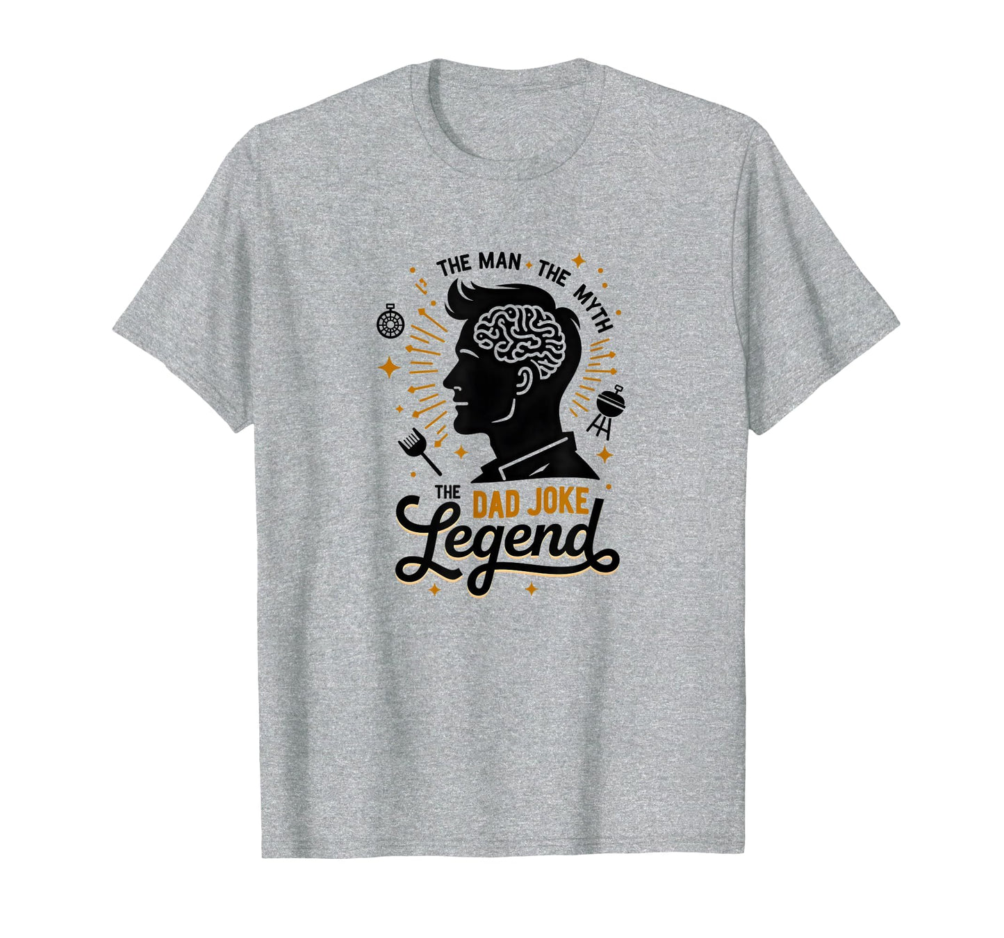 Dad Shirts Myth Dad Joke Legend T-Shirt - Graphic Print for Adults - T-Shirt, Sweatshirt, Hoodie
