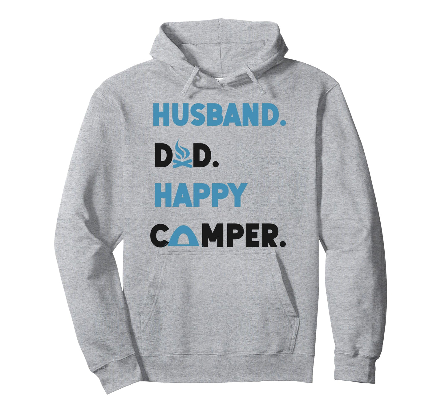 Camping Husband Dad Father Family Hoodie - Fun Novelty Design Men Women - T-Shirt, Sweatshirt, Hoodie