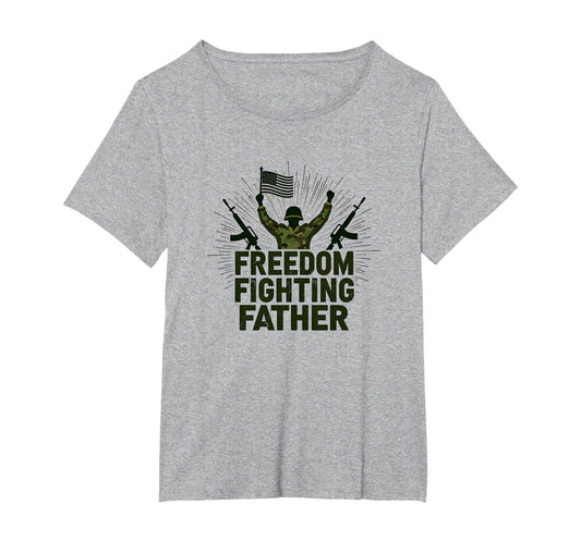 Army Dad Freedom Fighting Father T-Shirt - Custom Art Print Unisex - T-Shirt, Sweatshirt, Hoodie