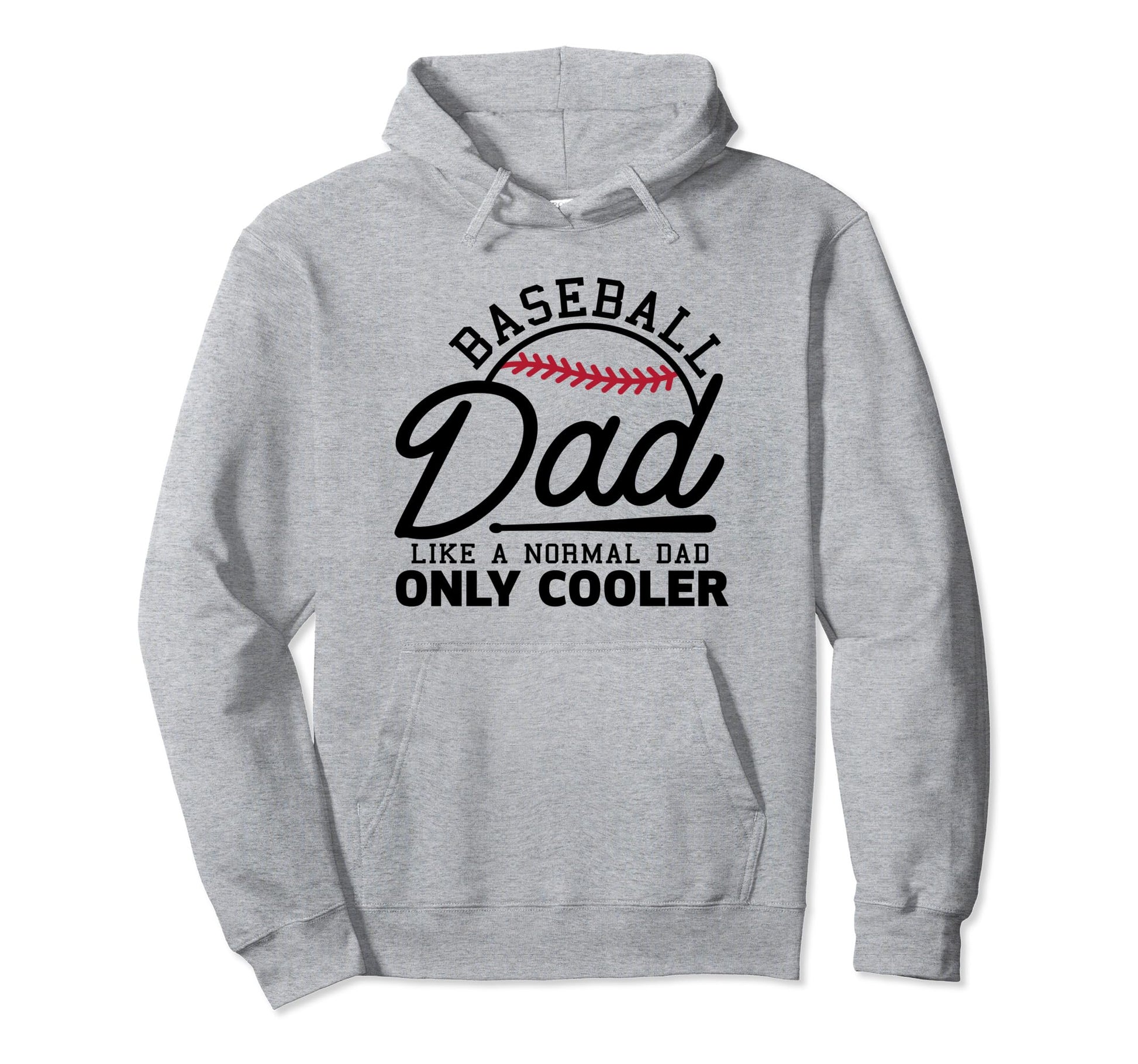 Funny Baseball Dad Happy Fathers Day Hoodie - Unique Graphic for Adults - T-Shirt, Sweatshirt, Hoodie