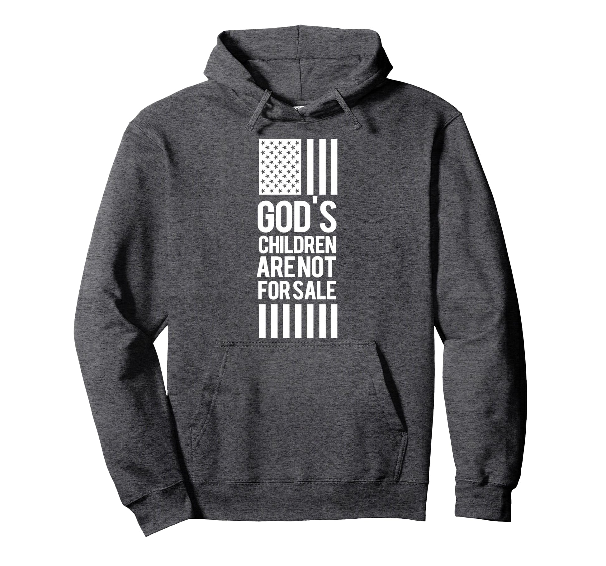 Gods Children Are Not Sale Hoodie - Fun Novelty Design Men Women - T-Shirt, Sweatshirt, Hoodie