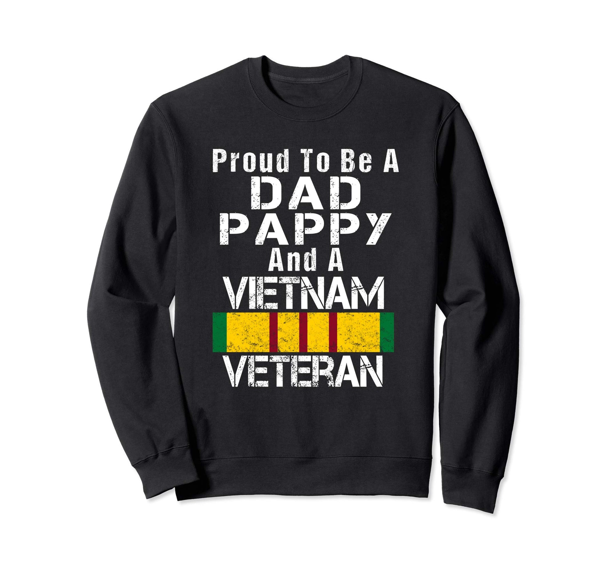 Mens Proud Dad Pappy Vietnam Veteran Sweatshirt - Graphic Print Men Women - T-Shirt, Sweatshirt, Hoodie