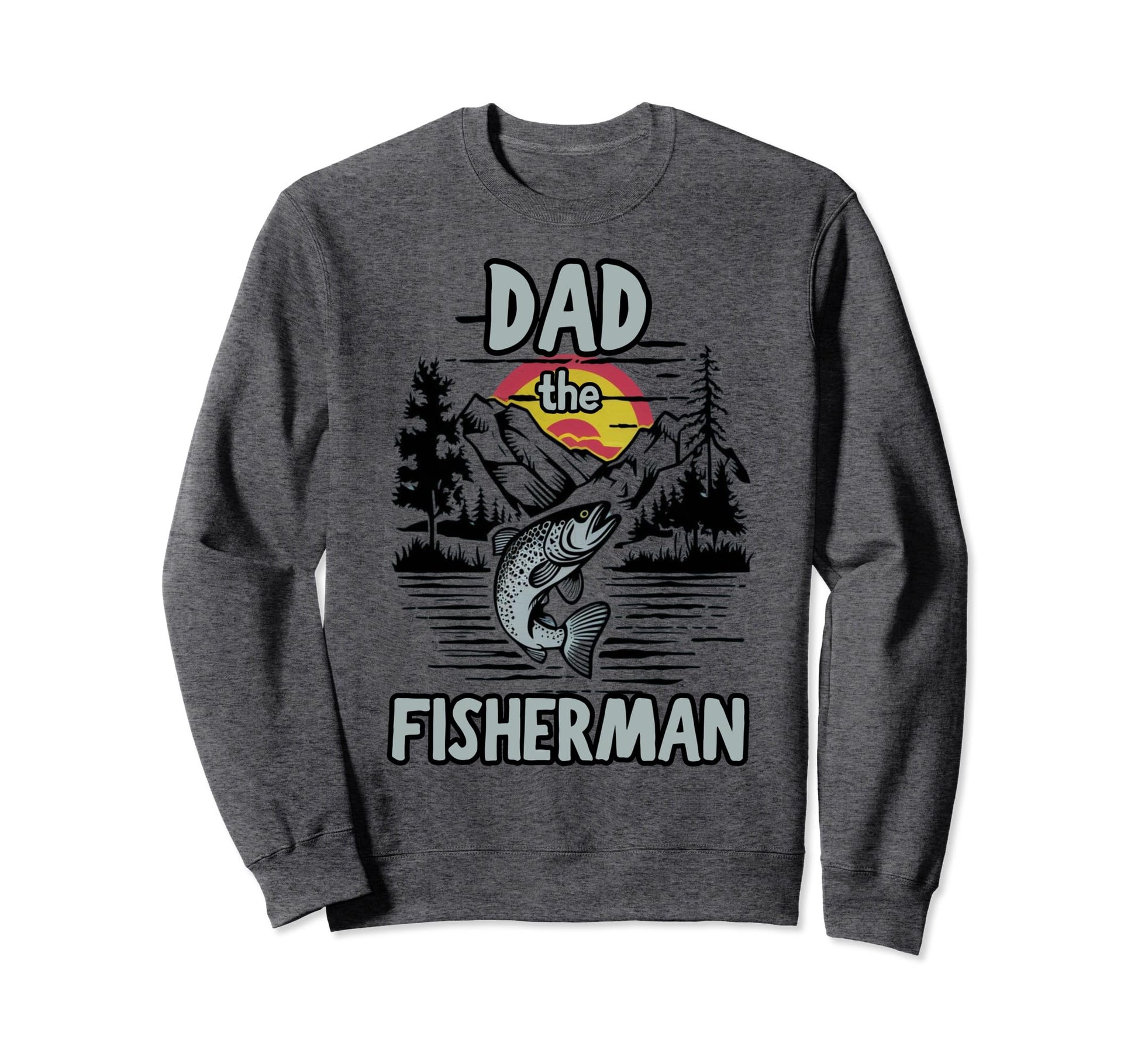 Dad Fisherman Fishing Lover Sweatshirt - Custom Art Print for Adults - T-Shirt, Sweatshirt, Hoodie