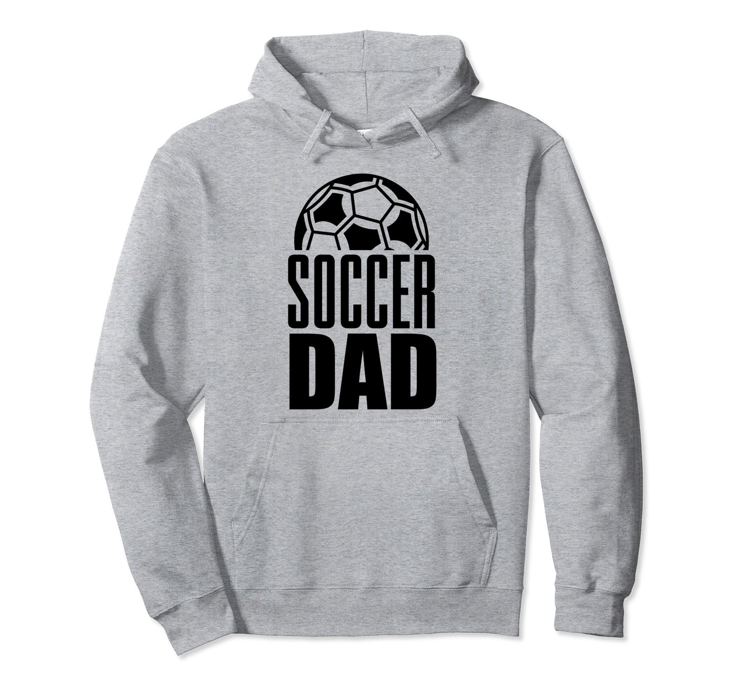Soccer Dad Player Daddy Father Hoodie - Casual Everyday Wear for Adults - T-Shirt, Sweatshirt, Hoodie