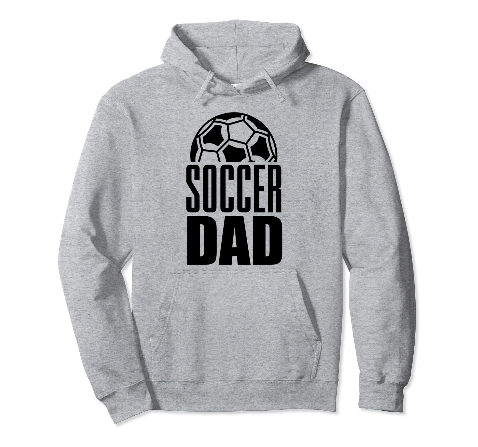 Soccer Dad Player Daddy Father Hoodie - Casual Everyday Wear for Adults - T-Shirt, Sweatshirt, Hoodie